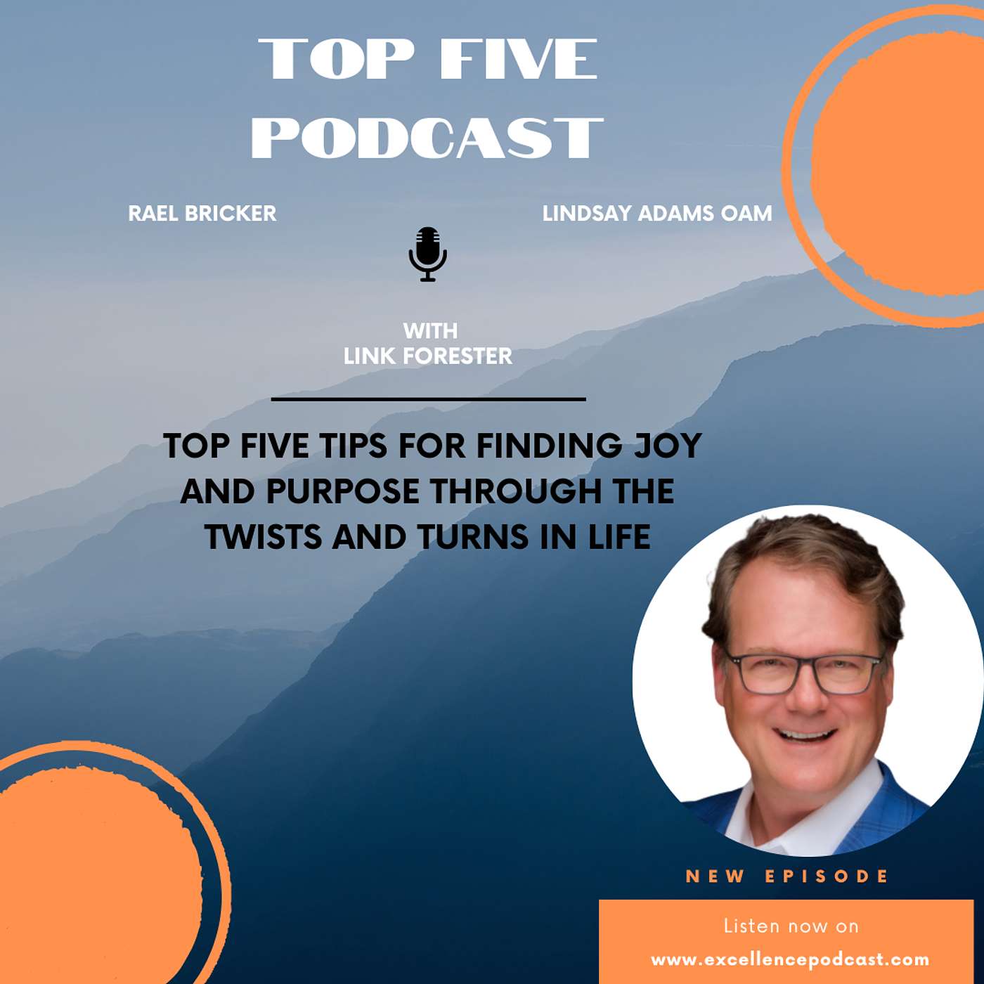 In Conversation - Link Forester Top Five Tips For Finding Joy and Purpose Through The Twists and Turns in Life