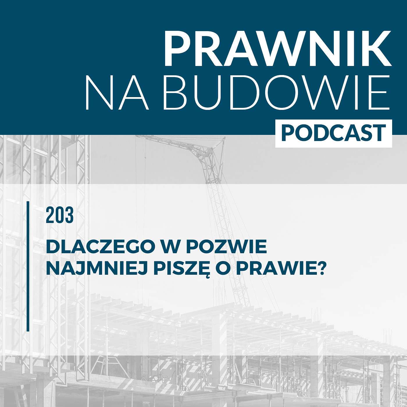 Dlaczego w pozwie najmniej piszę o prawie? #203 episode artwork
