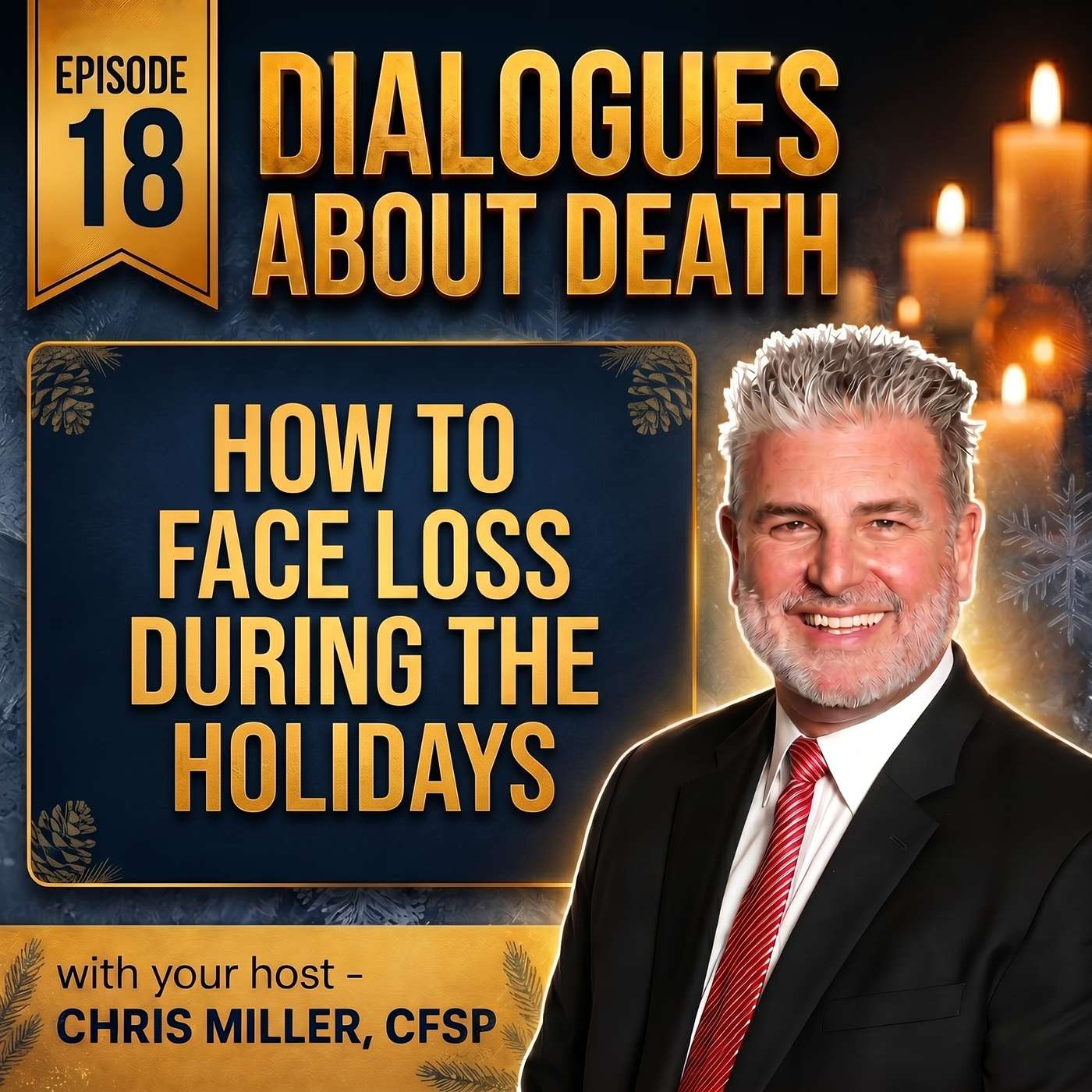 Dialogues About Death | E18 How to Face Loss During the Holidays episode artwork