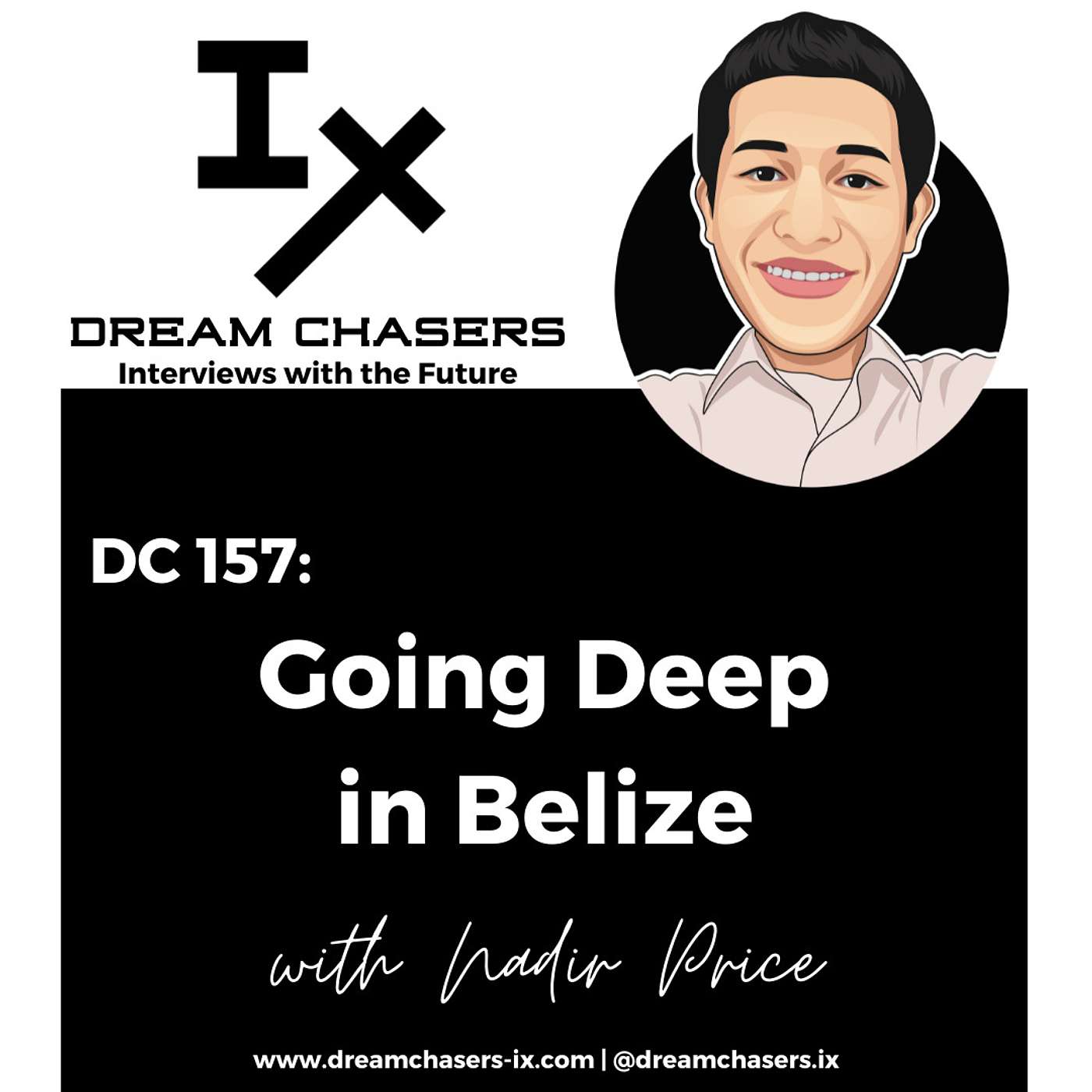 DC 157: Nadir Price - Going Deep in Belize