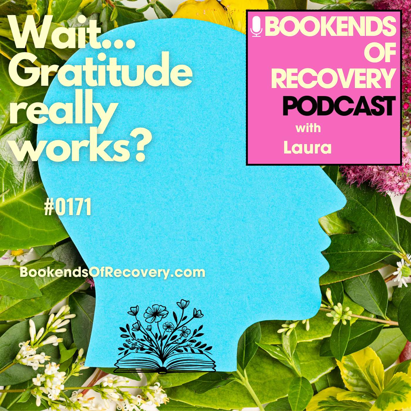 Gratitude Rewires Our Brain: Perfect for Addiction Recovery & Healing episode artwork