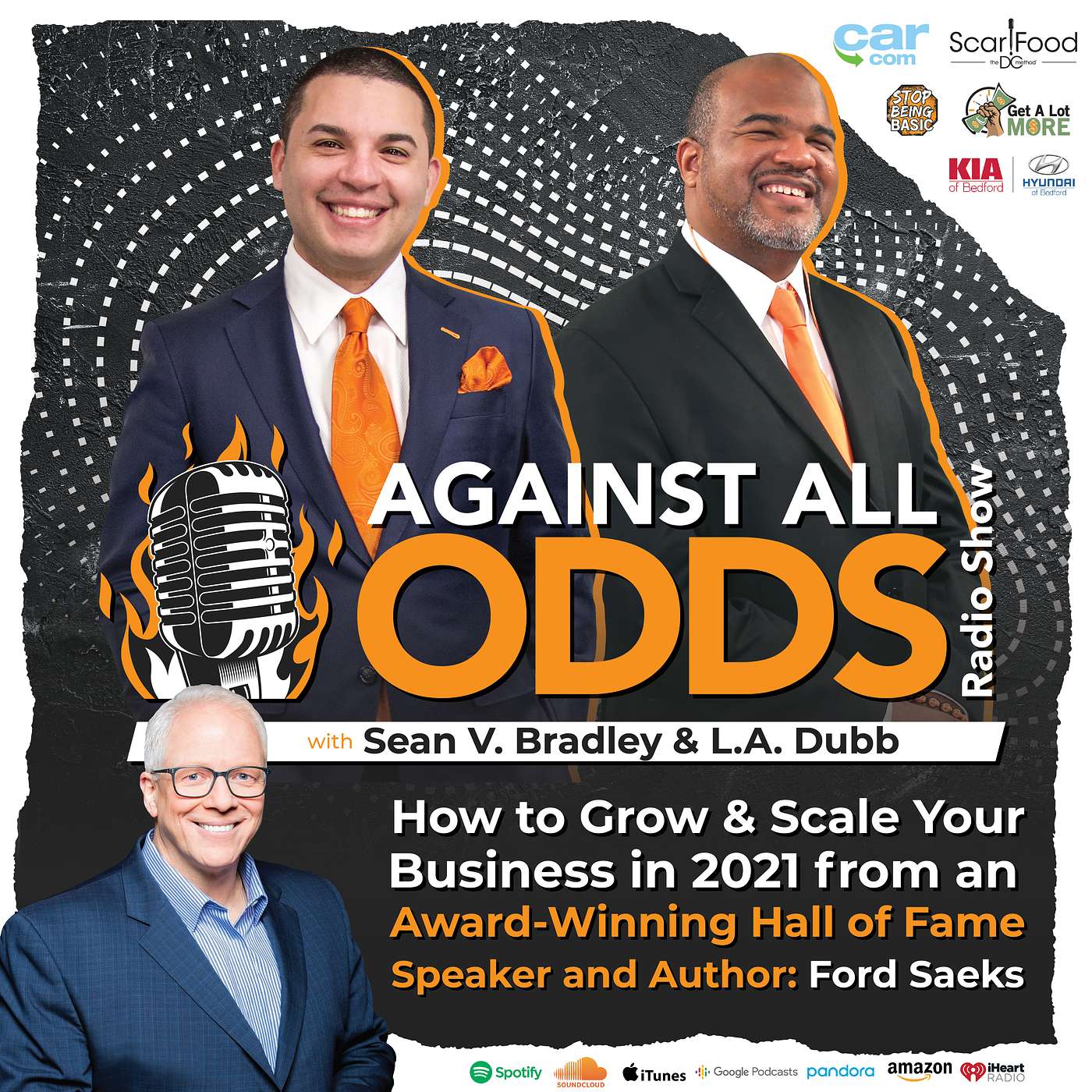 How To Grow & Scale Your Business in 2021 From An Award Winning Hall Of Fame Speaker & Author: Ford Saeks