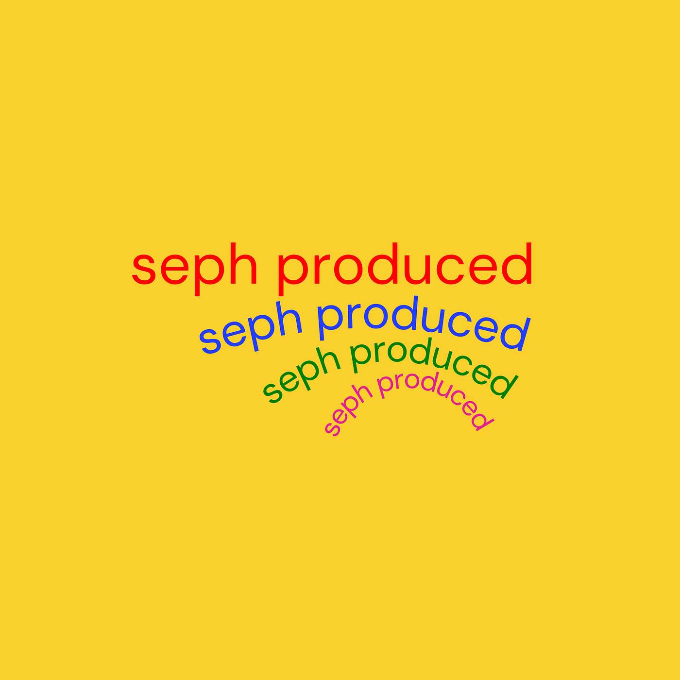 seph produced