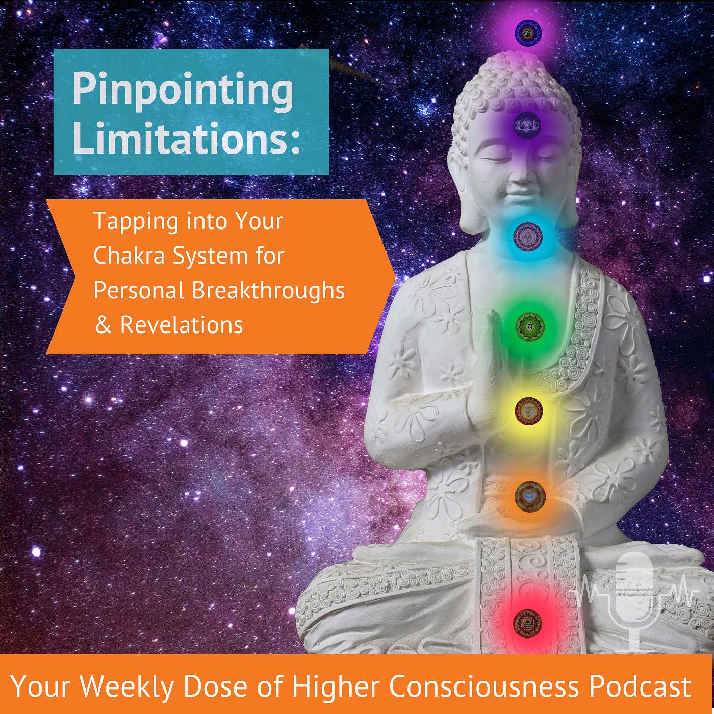 Pinpointing Limitations: Tapping into Your Chakra System for Personal Breakthroughs & Revelations for Meaningful Calibrations.