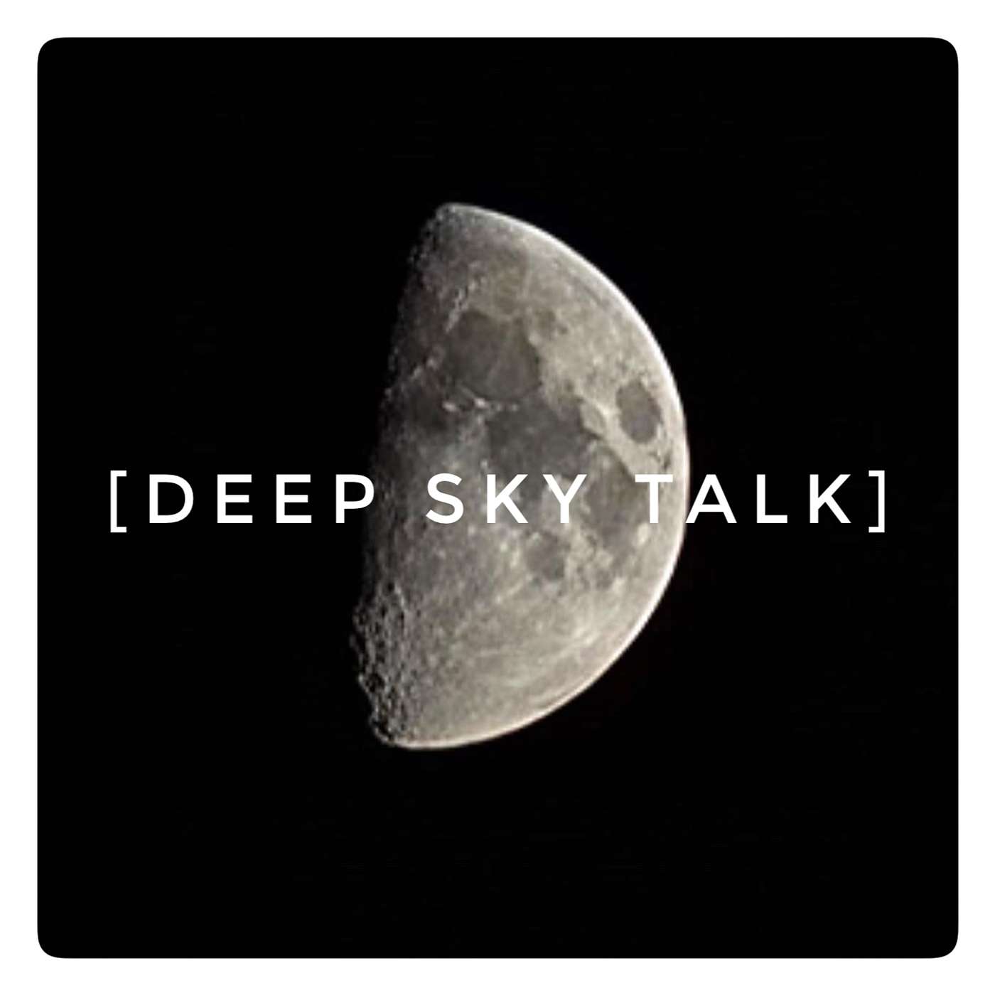 Deep [Sky] Talk