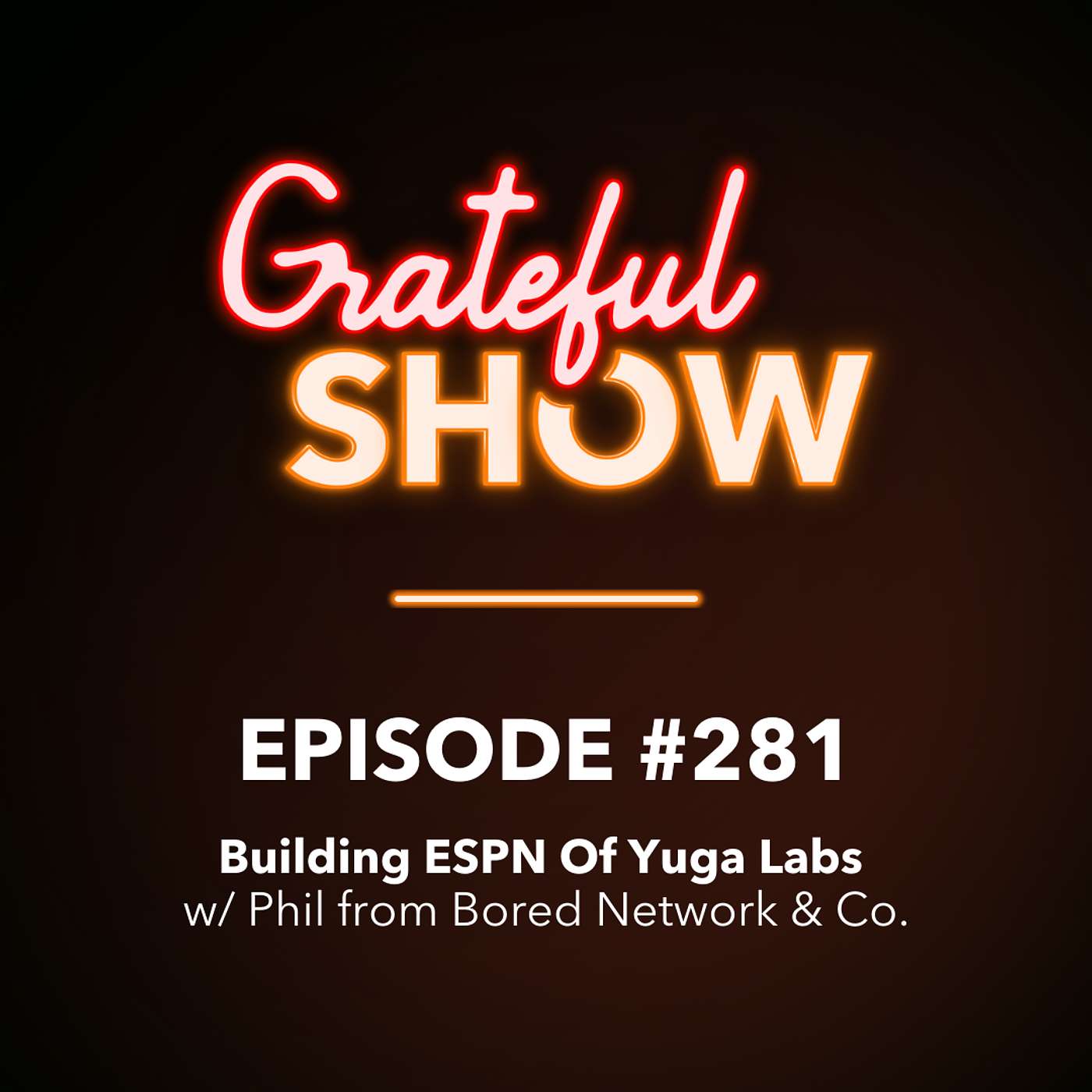#281: Building ESPN Of Yuga Labs w/ Phil from Bored Network & Co. episode artwork