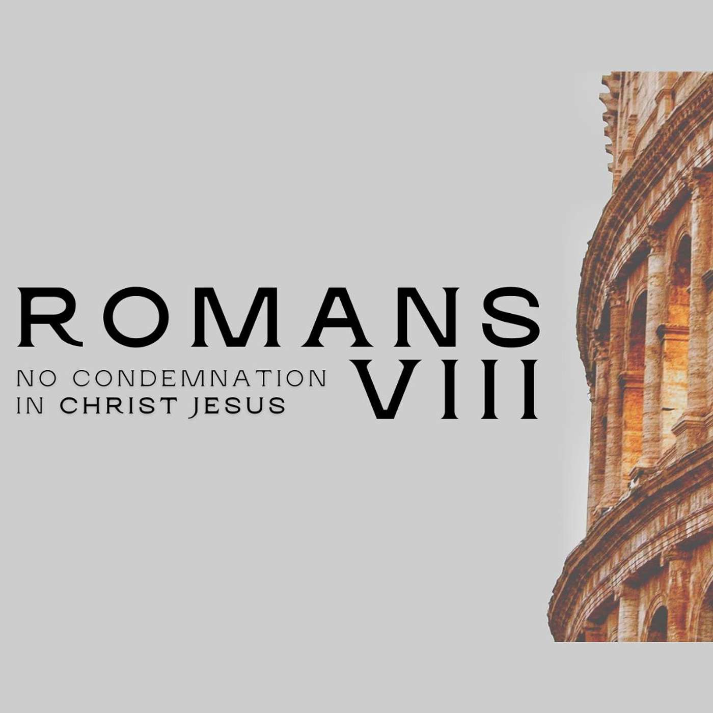 Romans 8 | Freedom in Christ