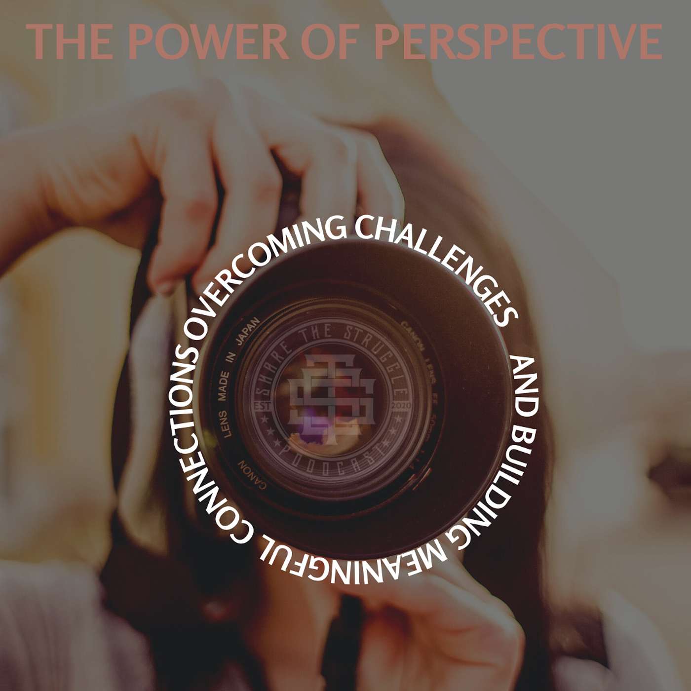 The Power of Perspective - Overcoming Challenges and Building Meaningful Connections 154