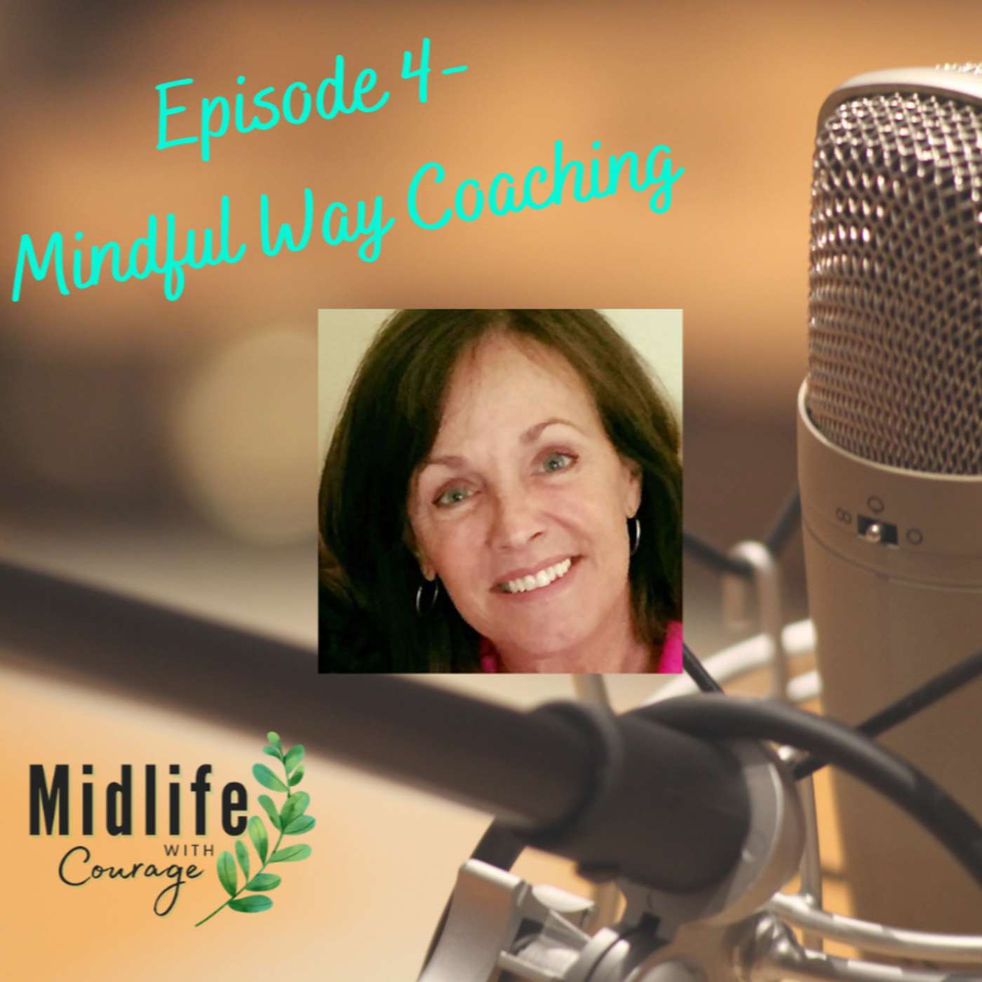 Episode 4-Mindful Way Coaching