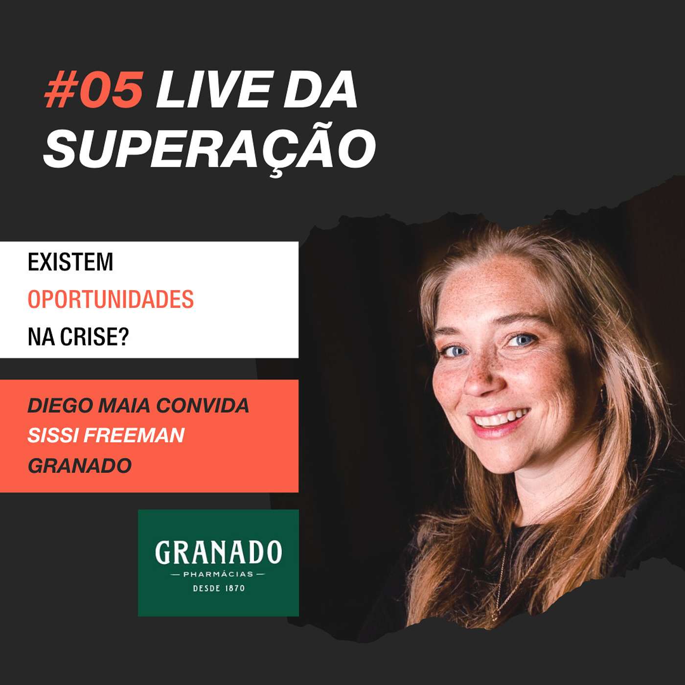 #5 - Lives da Superação: Diego Maia entrevista Sissi Freeman da Granado