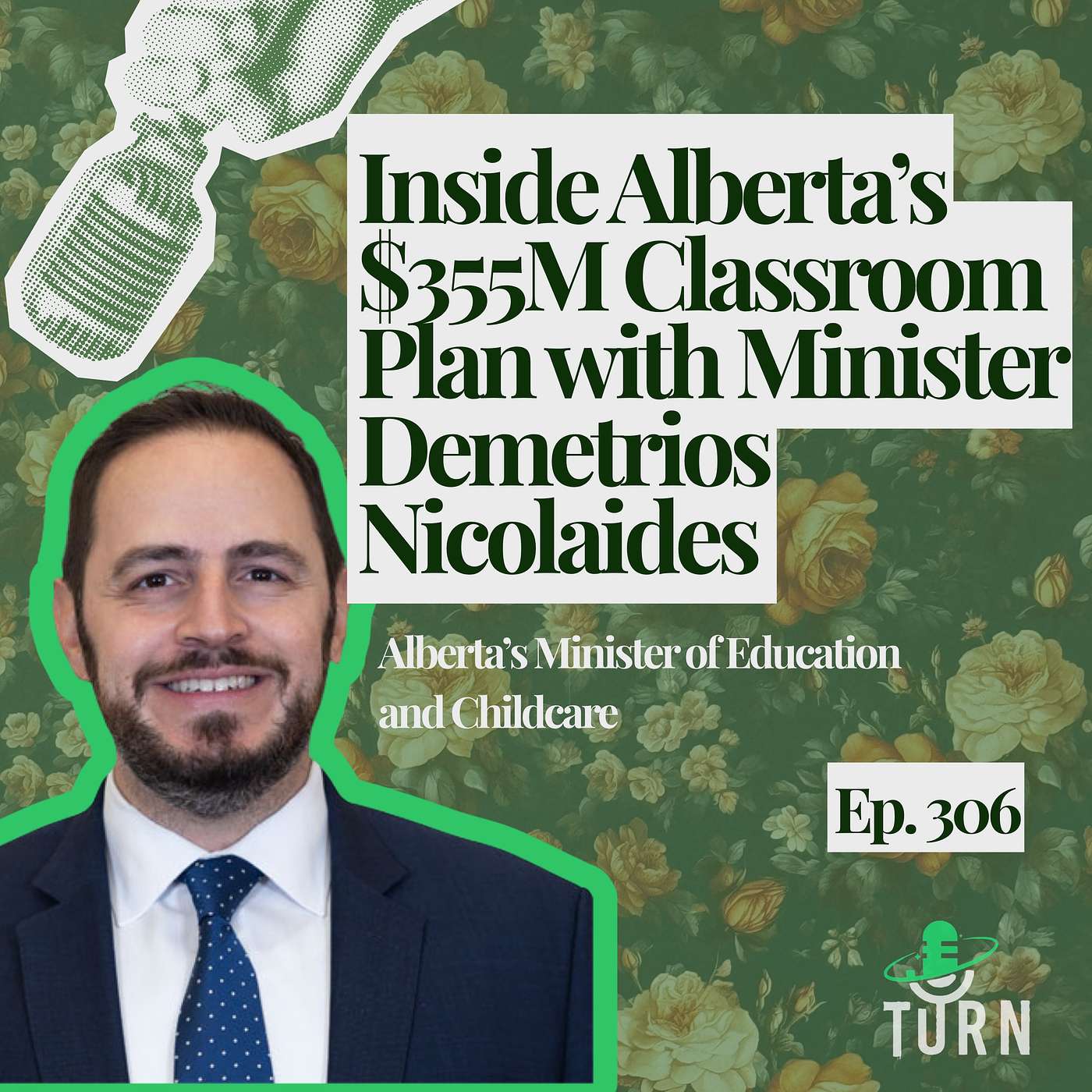 #306 Inside Alberta’s $355M Classroom Plan with Minister Demetrios Nicolaides episode artwork