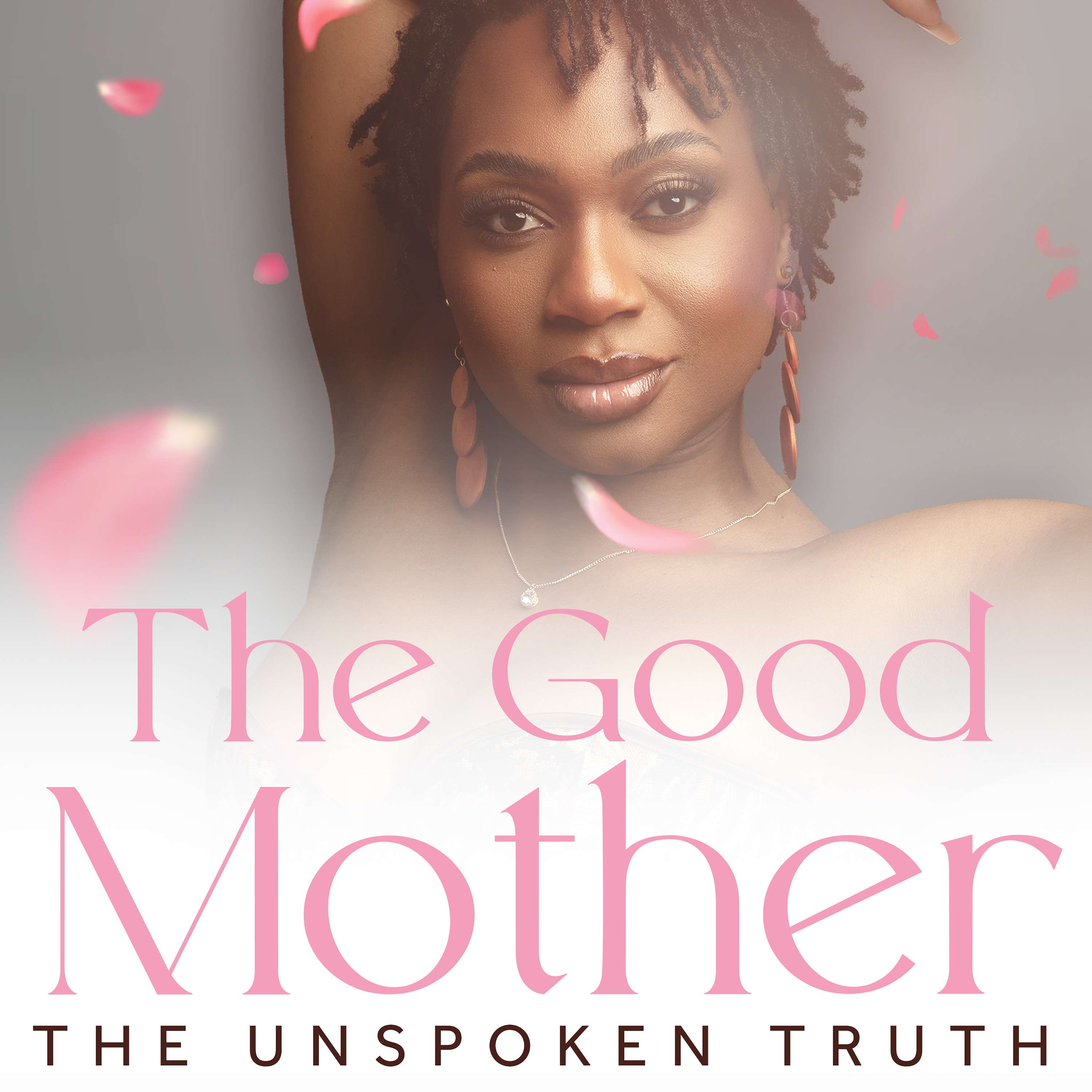 The Goodmother Series | The Unspoken Truth