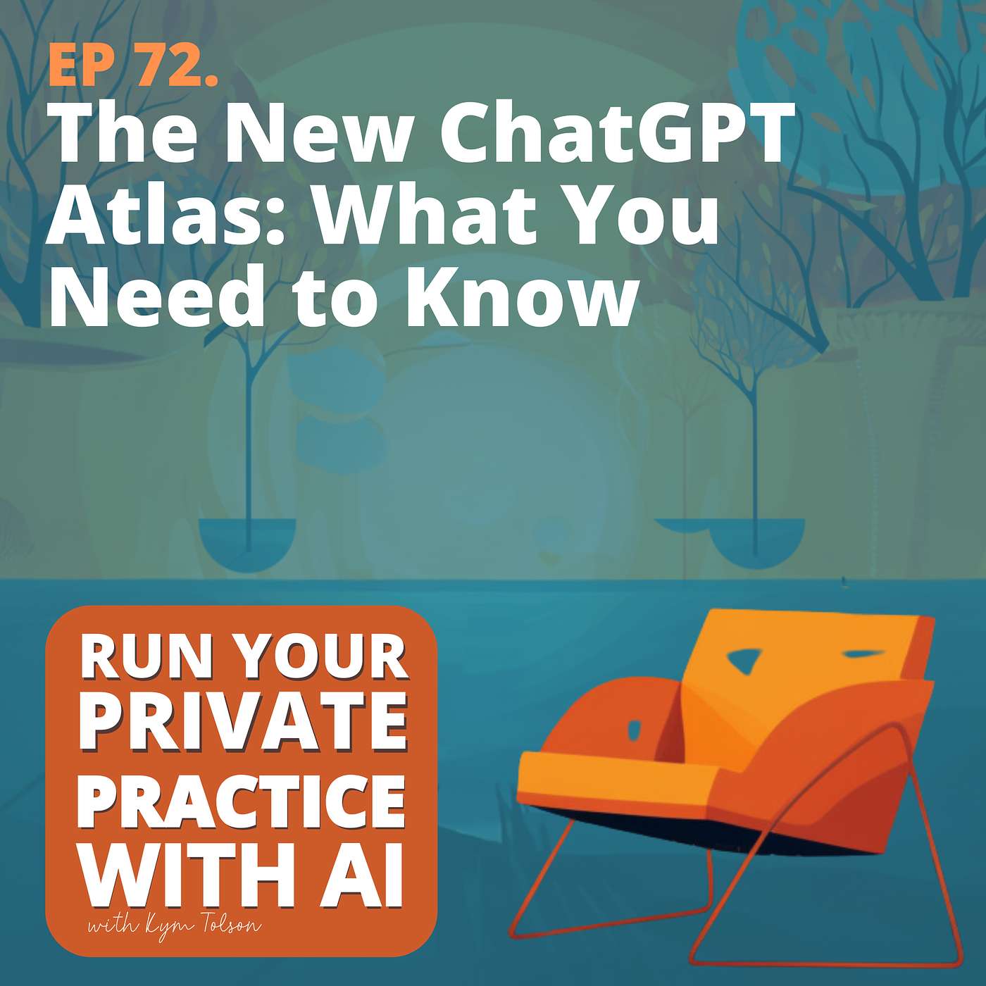 72. The New ChatGPT Atlas: What You Need to Know