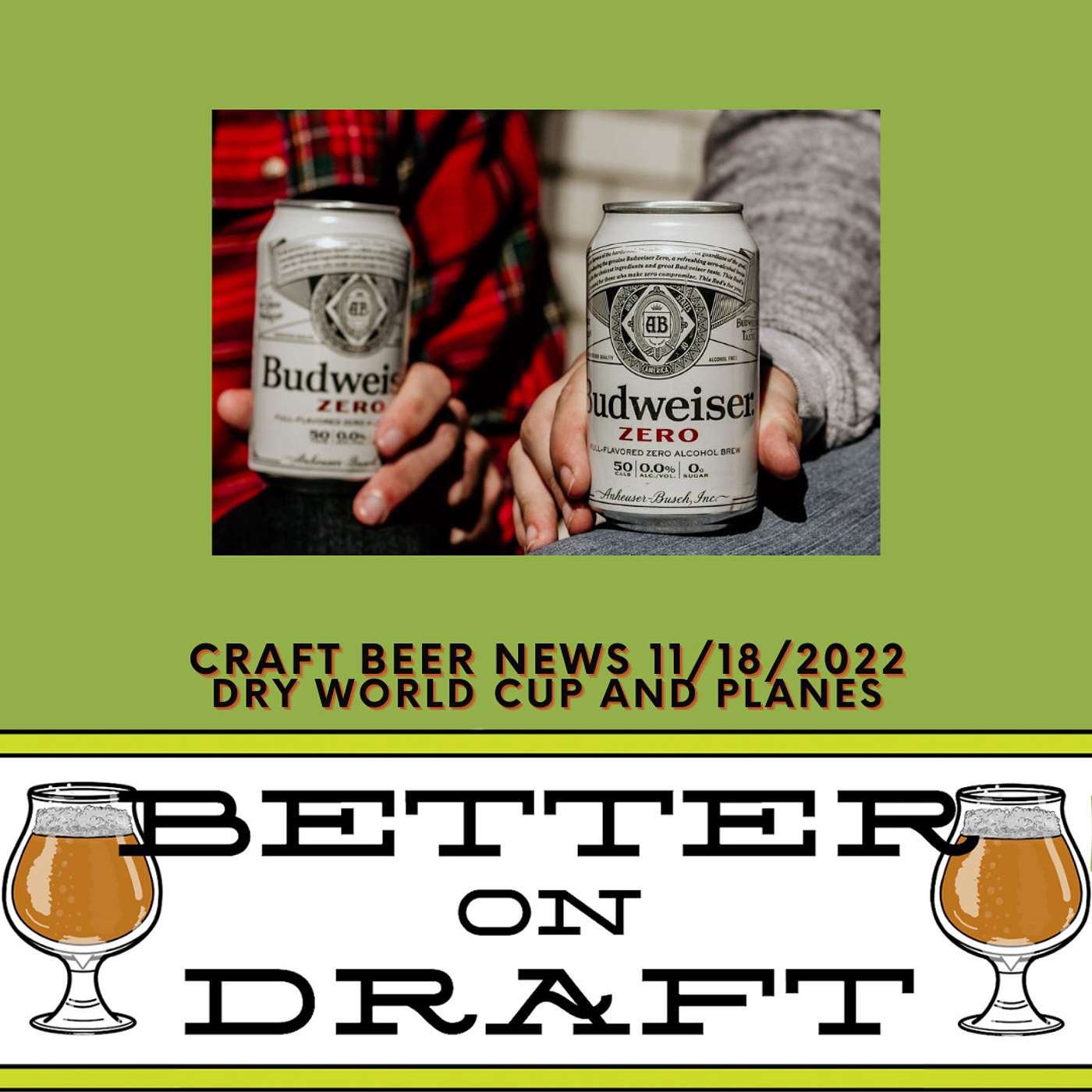 Craft Beer News (11/18/22) – Dry World Cup and Planes