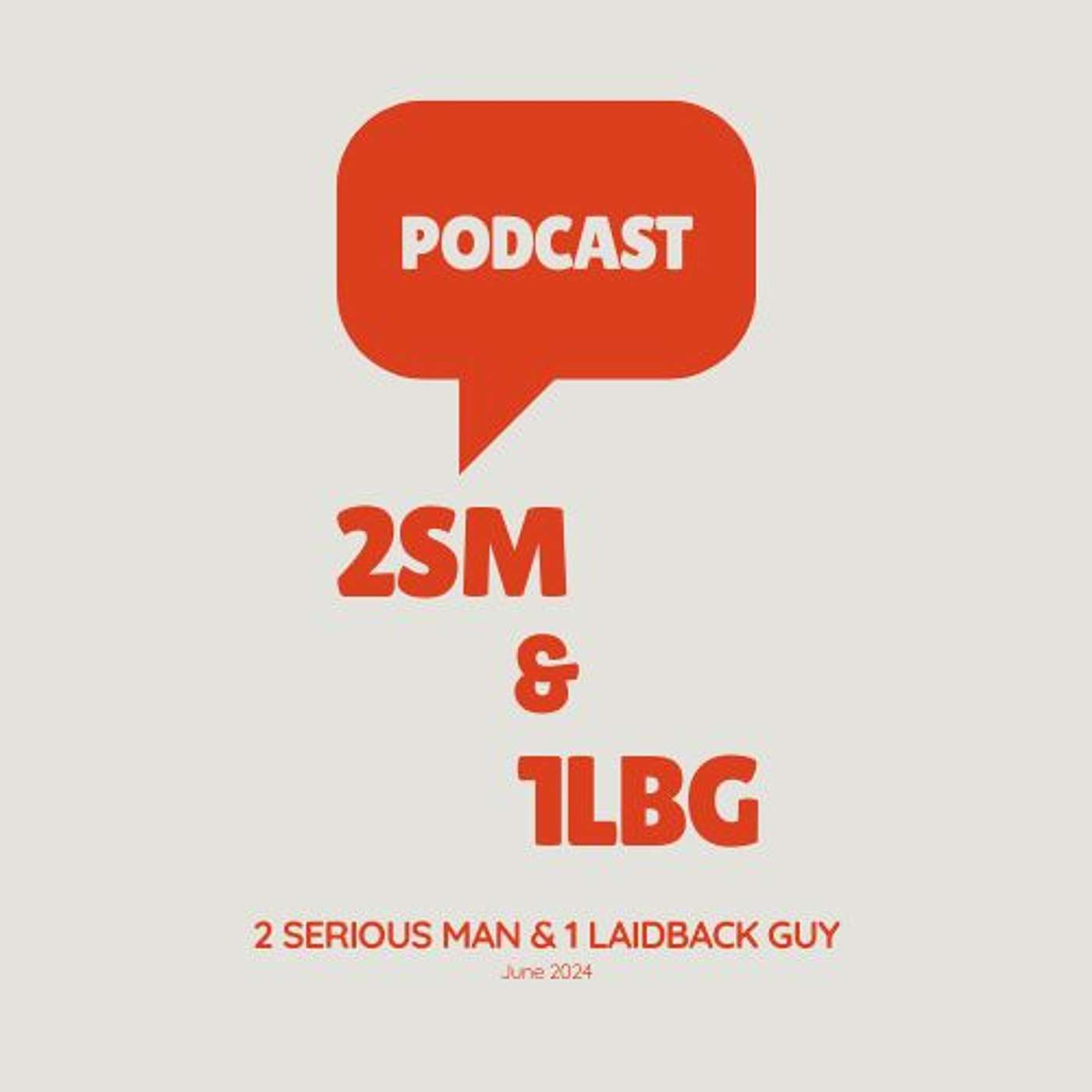 The 2SM&1lbg's Podcast