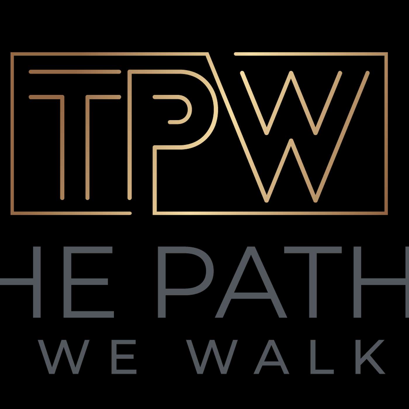 The Paths We Walk