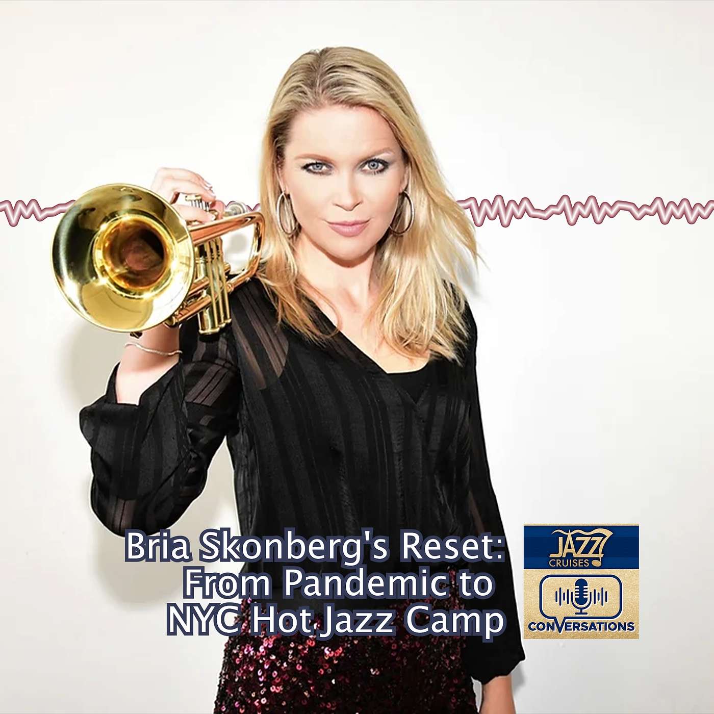 Bria Skonberg's Reset: From Pandemic to NYC Hot Jazz Camp Director
