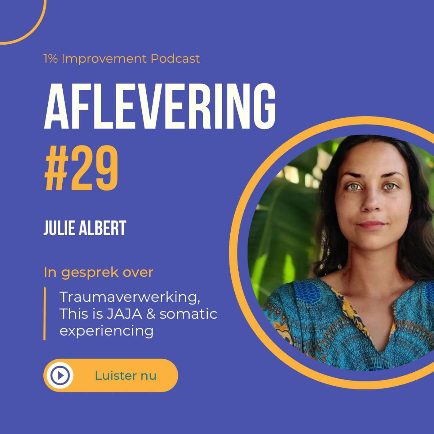 Traumaverwerking, This is JAJA & Somatic Experiencing met Julie Albert | Afl. 29 episode artwork