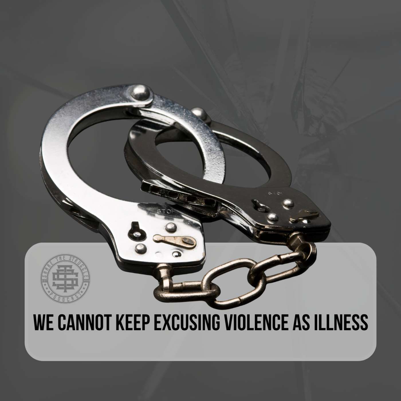 We Cannot Keep Excusing Violence As Illness