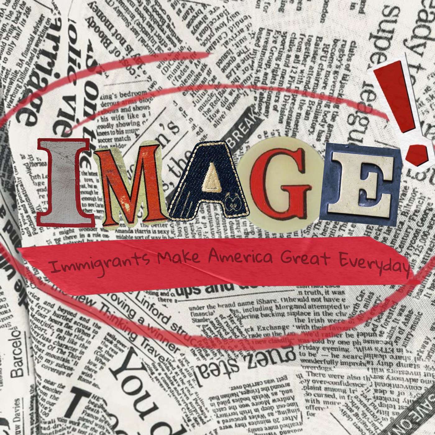 IMAGE (Immigrants Make America Great Everyday) podcast artwork