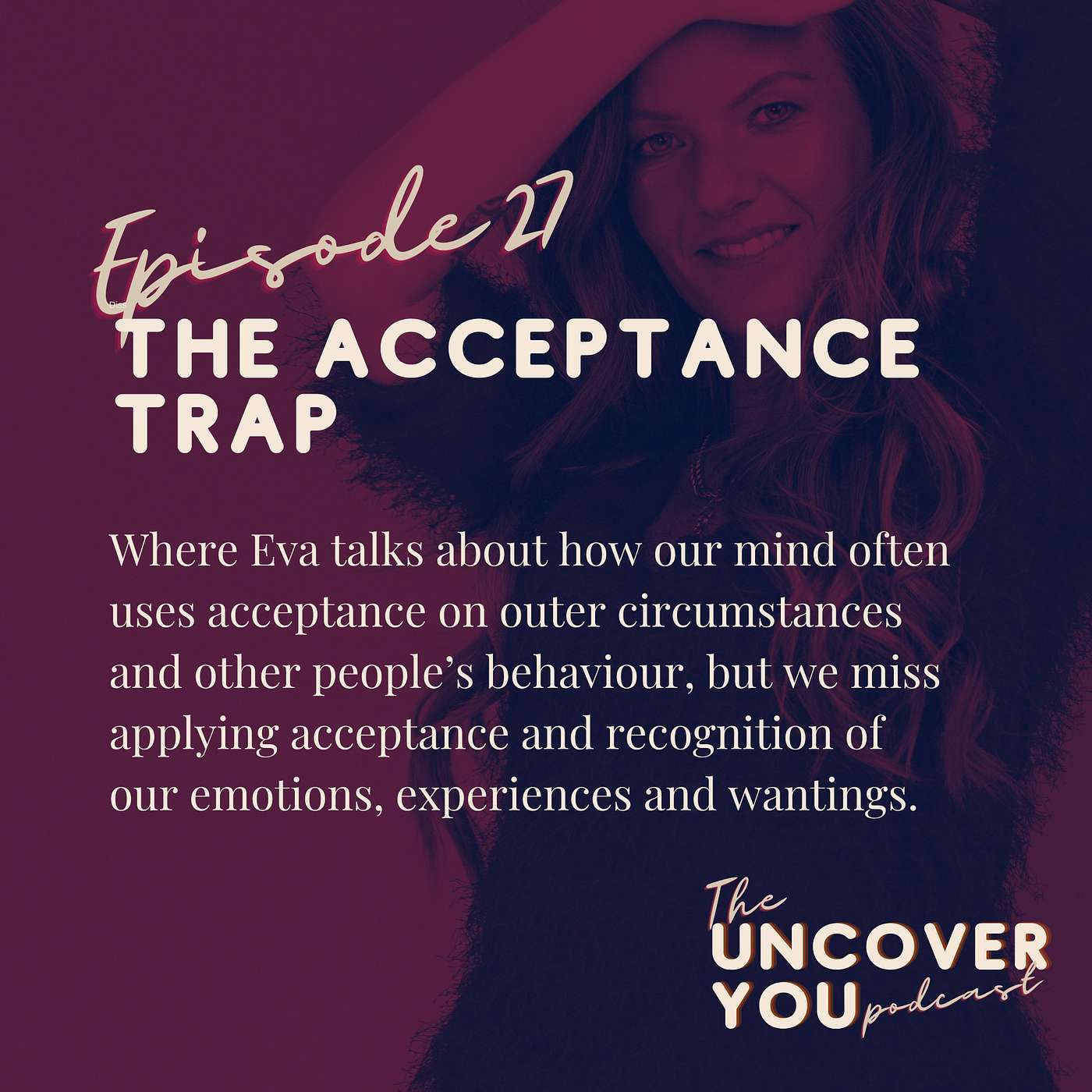 The Uncover YOU podcast