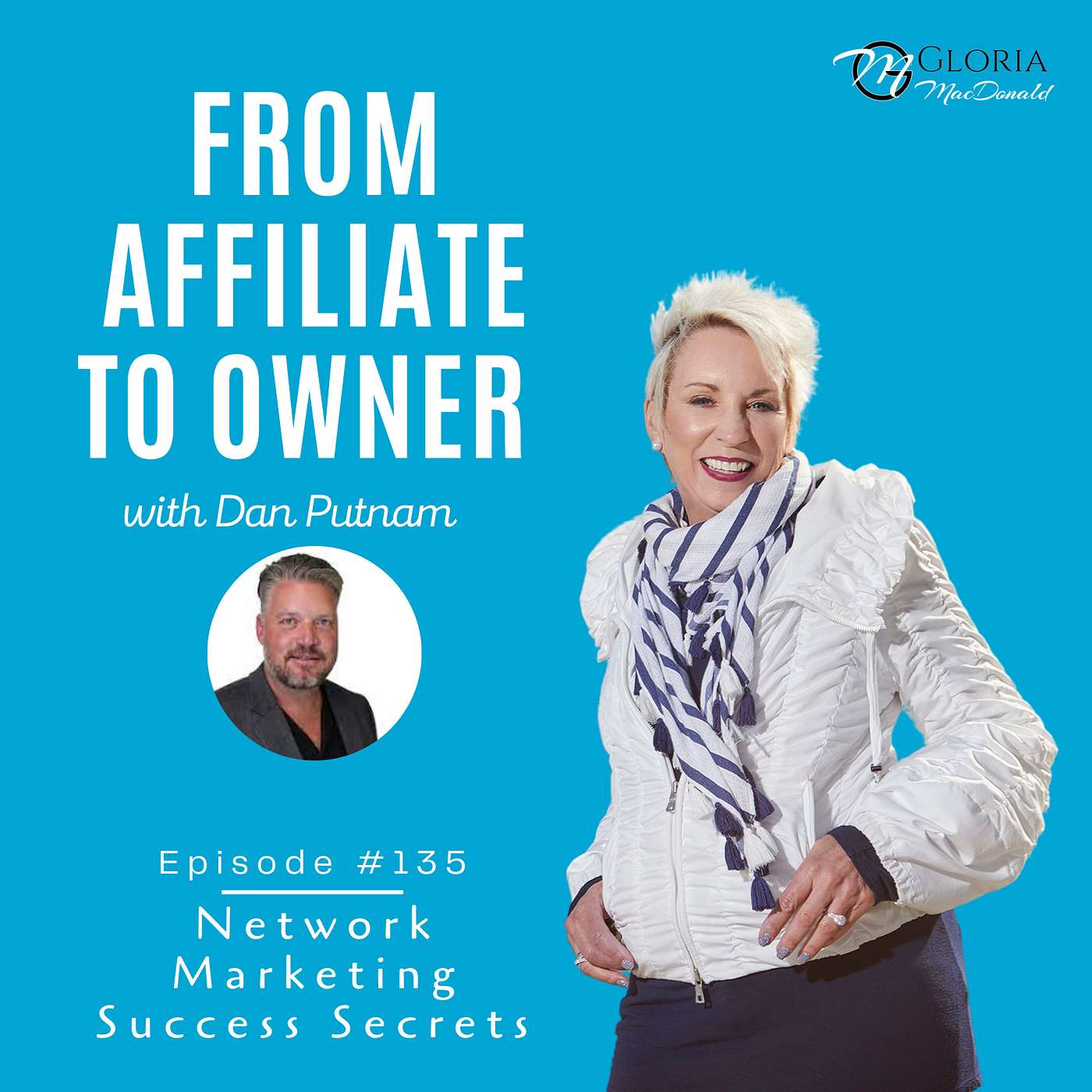 (Success Story) From Affiliate to Owner, with Dan Putnam