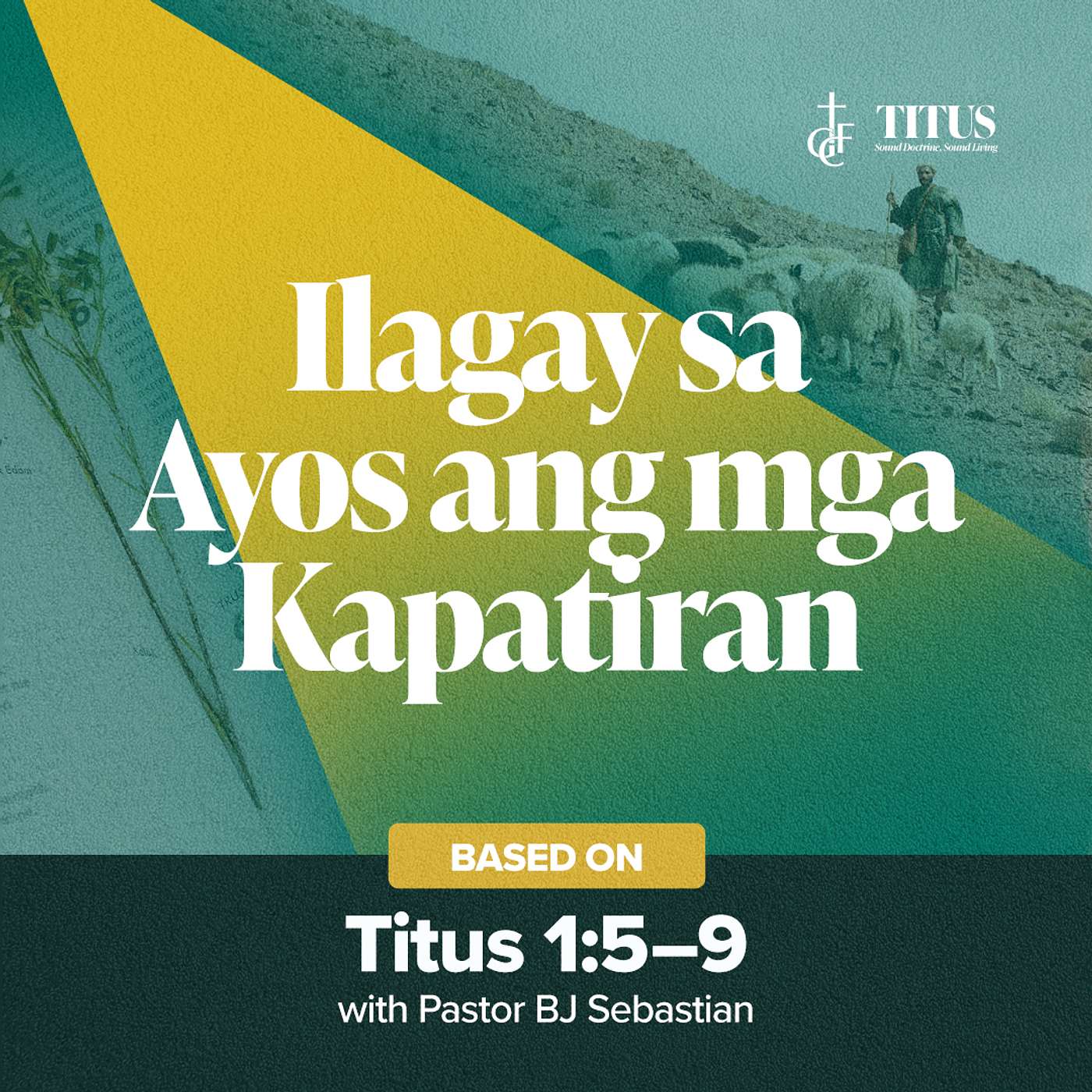 Ilagay sa Ayos ang mga Kapatiran (Titus 1:5-9) • Pastor BJ Sebastian episode artwork