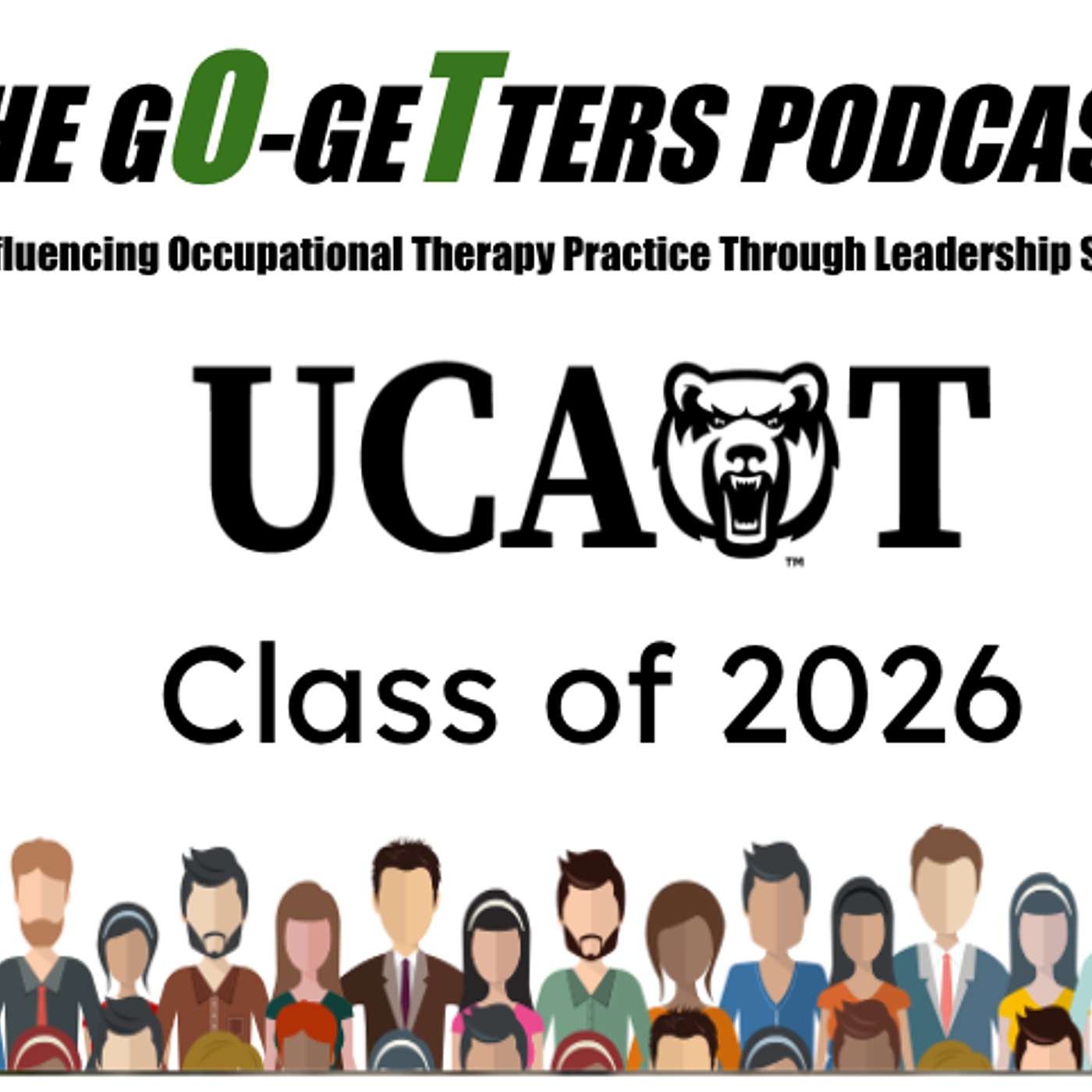 the gO geTters podcast: Influencing Occupational Therapy Practice Through Leadership Skills