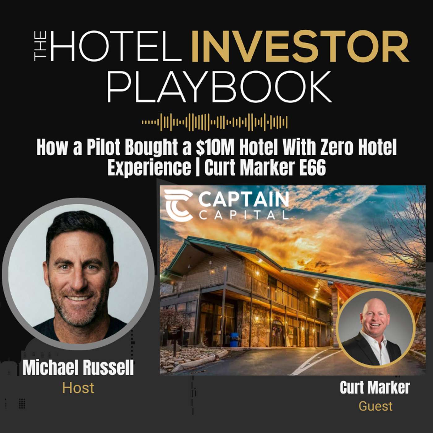 How a Pilot Bought a $10M Hotel With Zero Hotel Experience | Curt Marker E66 How a Pilot Bought a $10M Hotel With Zero Hotel Experience | Curt Marker E66