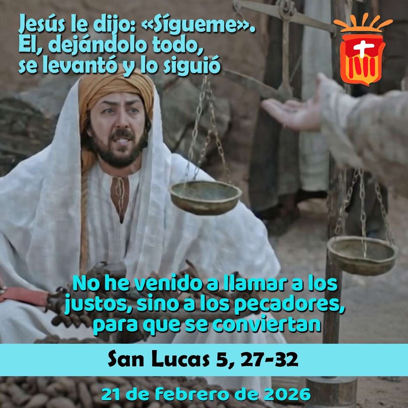 2026-02-21 San Lucas 5, 27-32: Sábado después de Ceniza