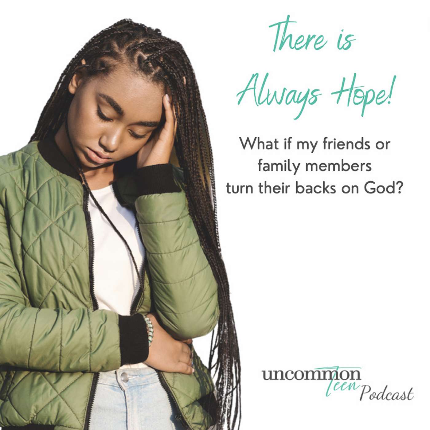 UncommonTEEN: The Podcast for Christian Teen Girls