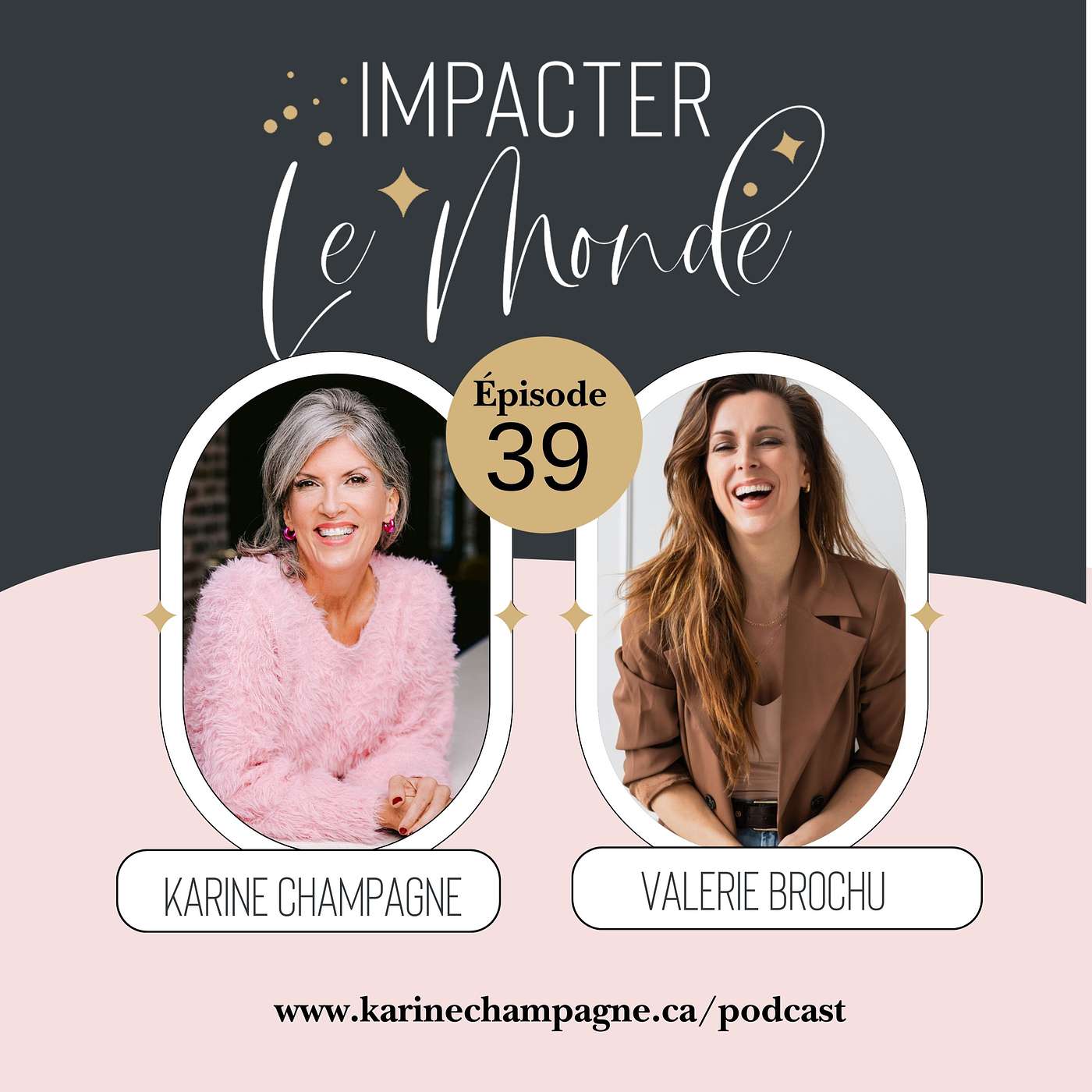 Impacter le monde avec Karine Champagne