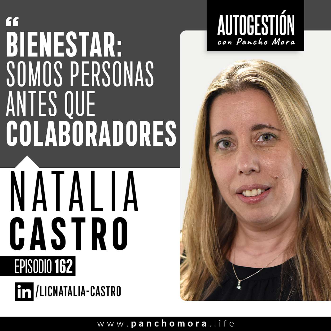 #162 Natalia Castro - Bienestar: Somos personas antes que colaboradores.