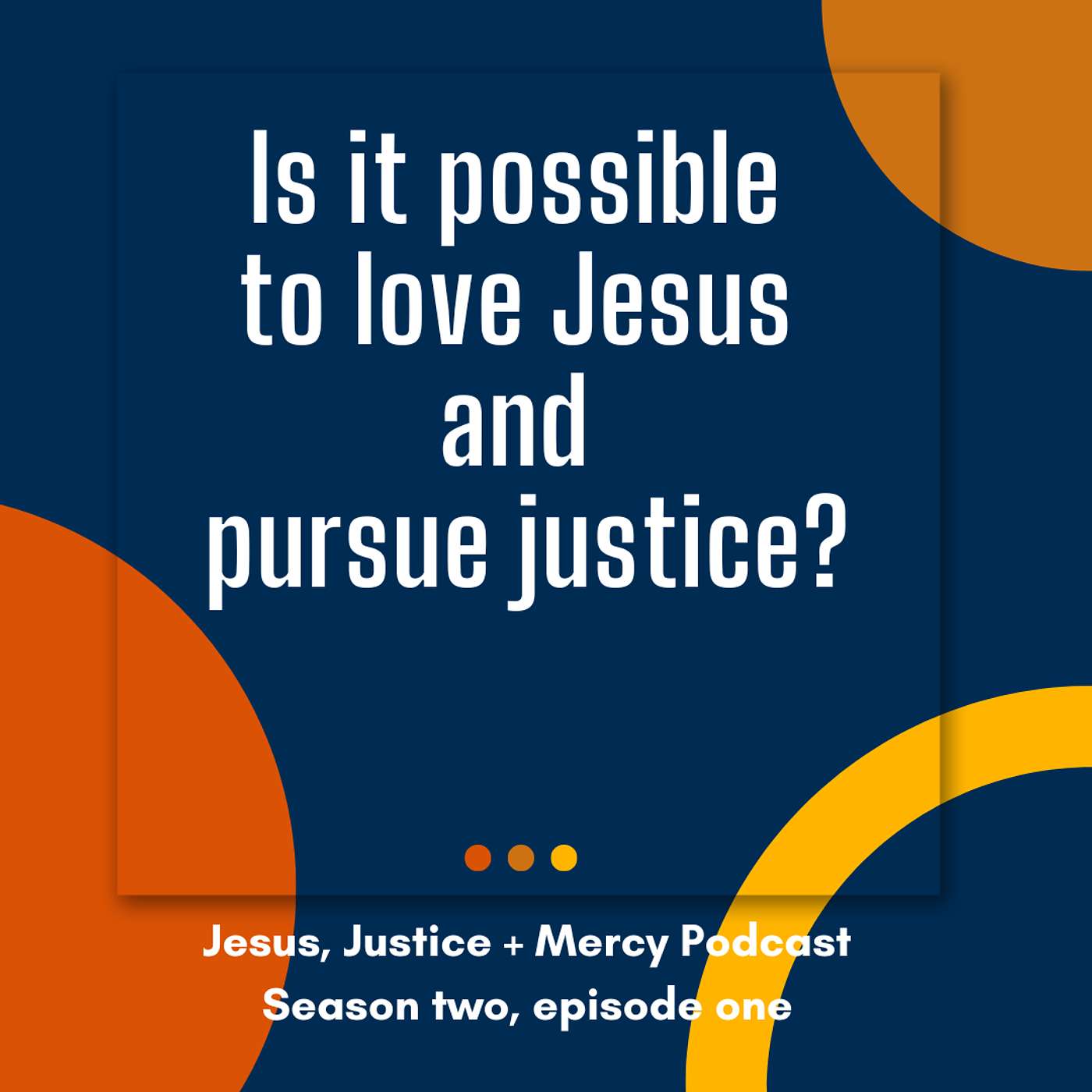 Jesus, Justice + Mercy: Bold faith, radical love and justice for the church