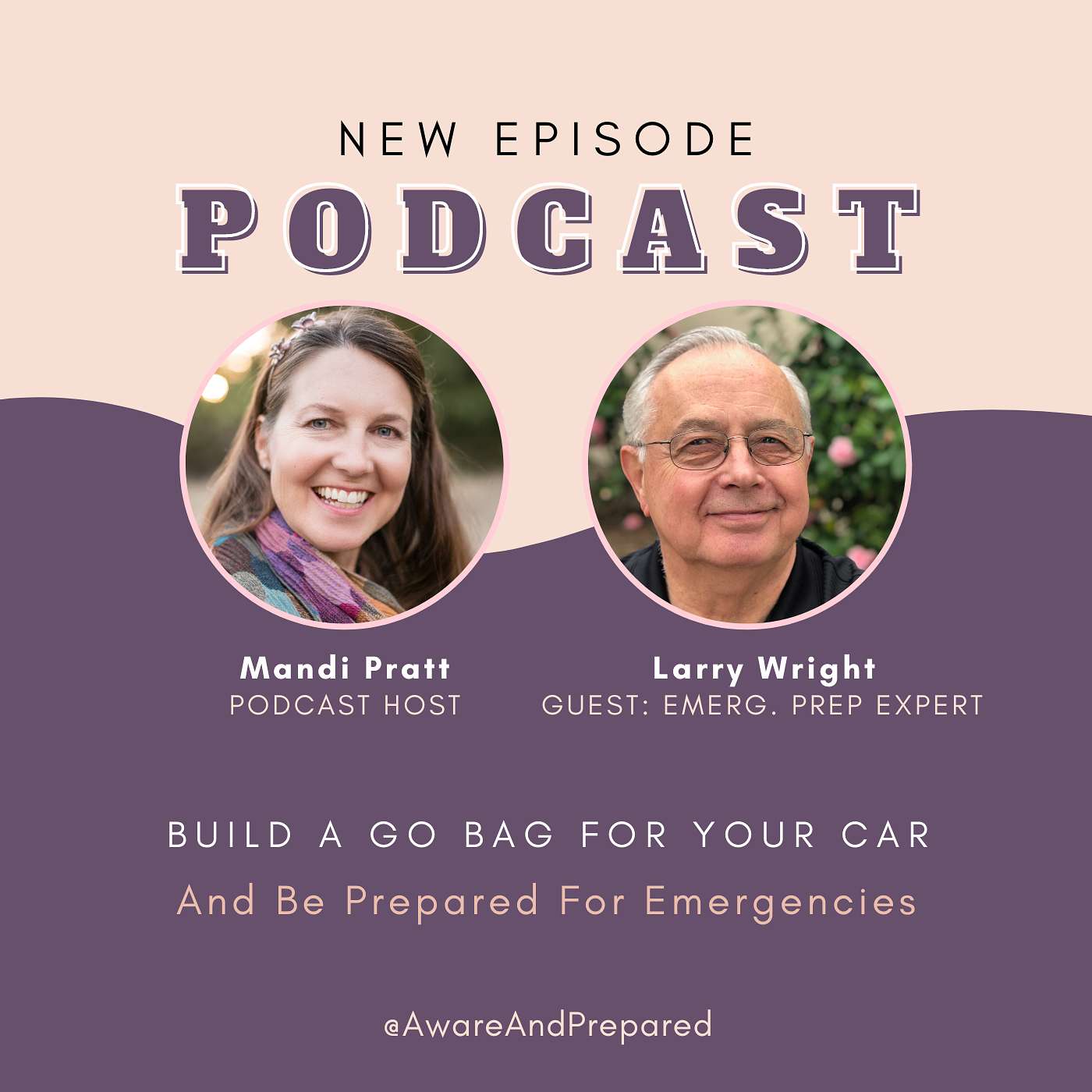 Build the Ultimate Emergency Go Bag with My Dad, Emergency Prep Expert