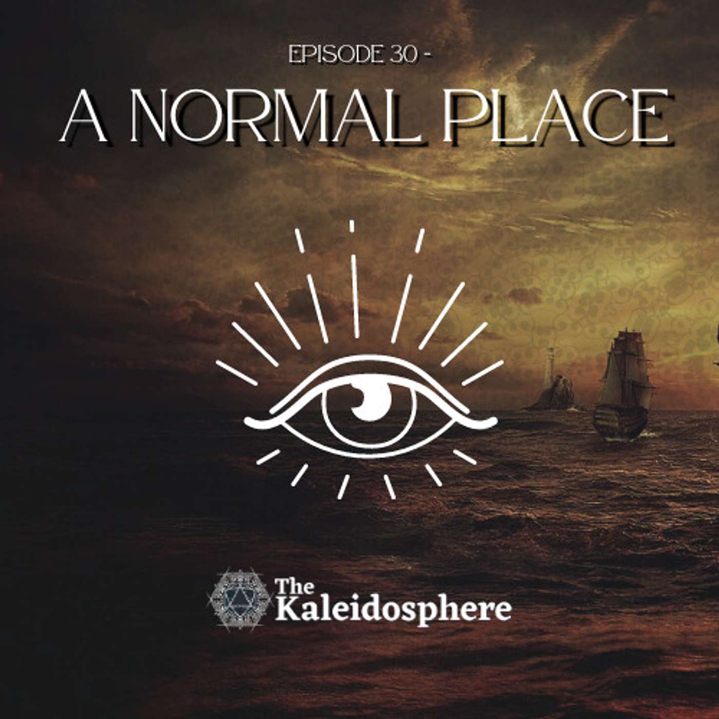 Episode 30: A Normal Place