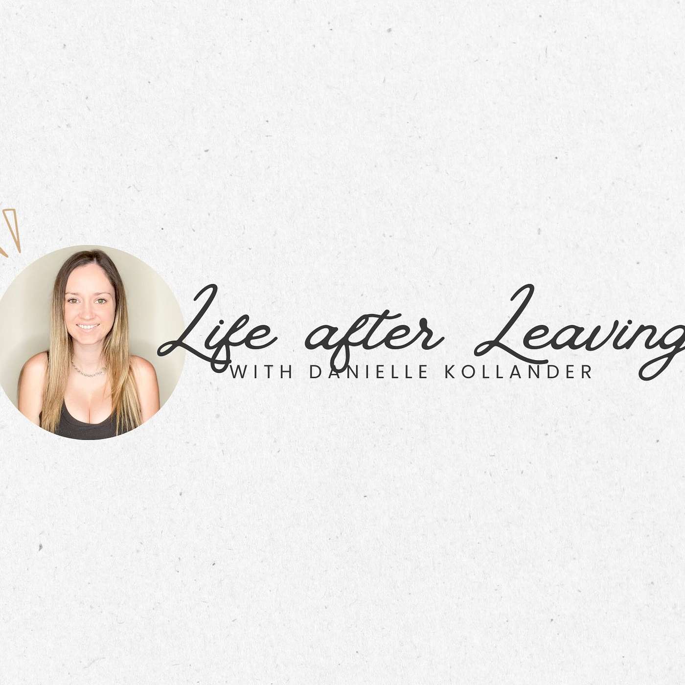Life after Leaving