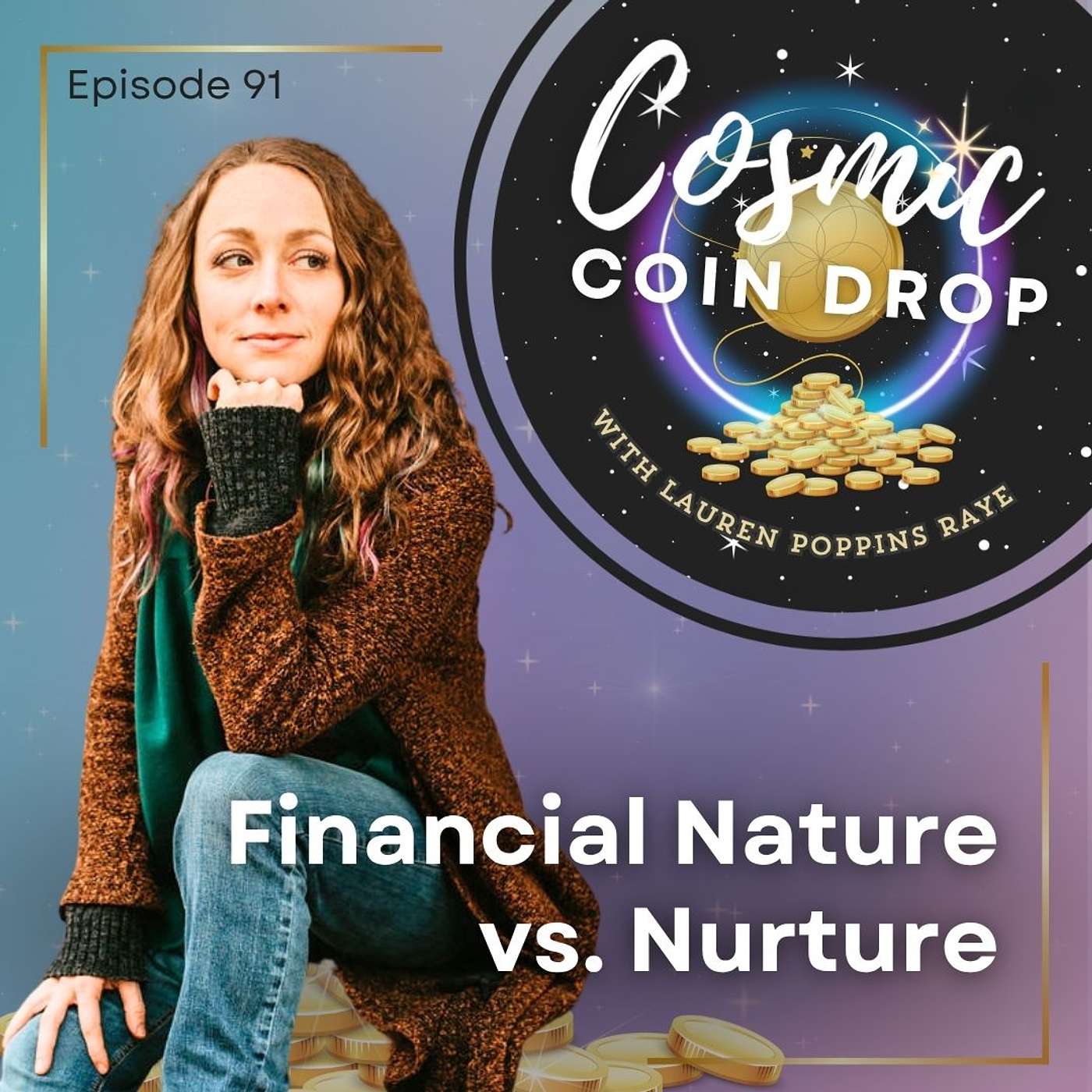 91 | Your Design, Your Conditioning, and the Money Between Them 91 | Your Design, Your Conditioning, and the Money Between Them