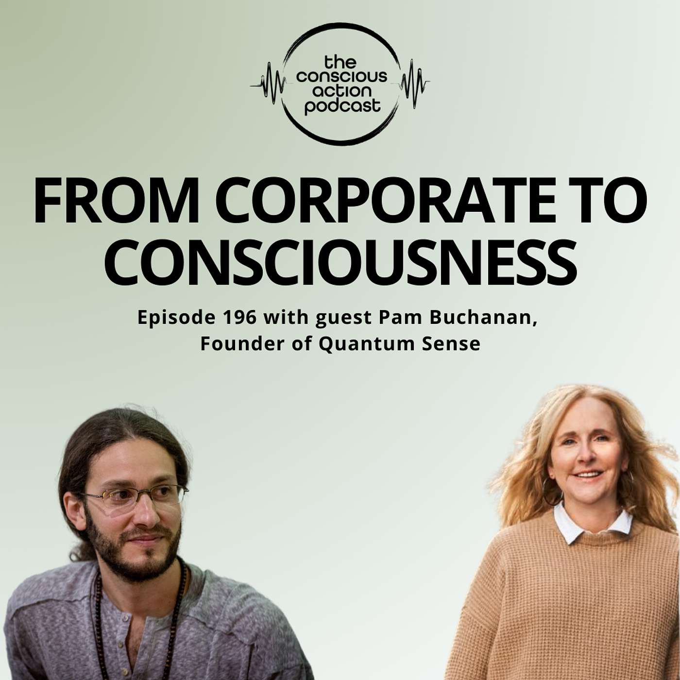 Episode 196 with Pam Buchanan - From Corporate to Consciousness