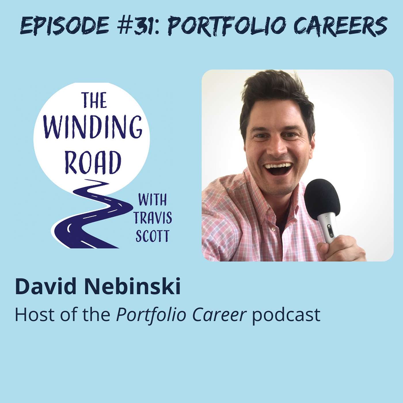 Episode 31 - Portfolio Careers with David Nebinski