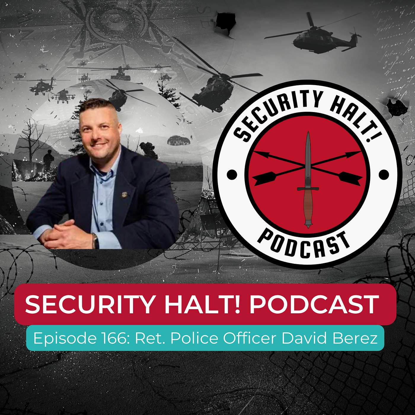 Episode 166: Ret. Police Officer David Berez