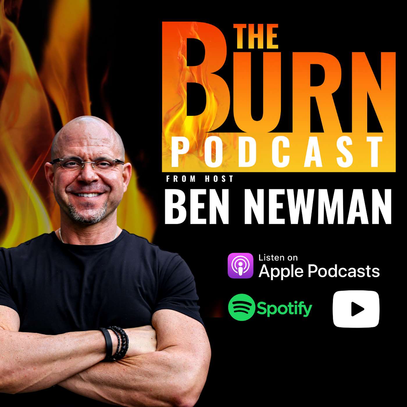 The Burn Podcast by Ben Newman Artwork