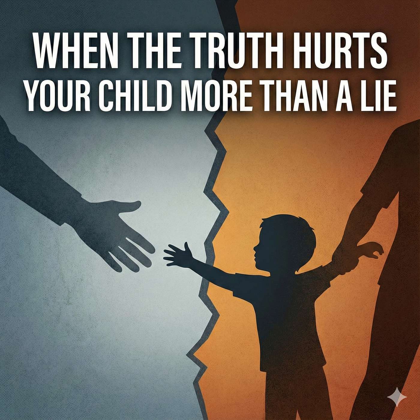287 - When The Truth Hurts Your Child More Than A Lie