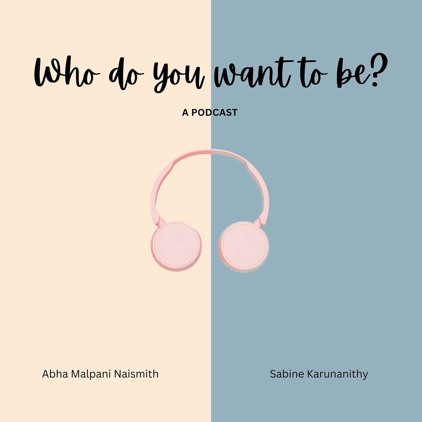 Who do you want to be?
