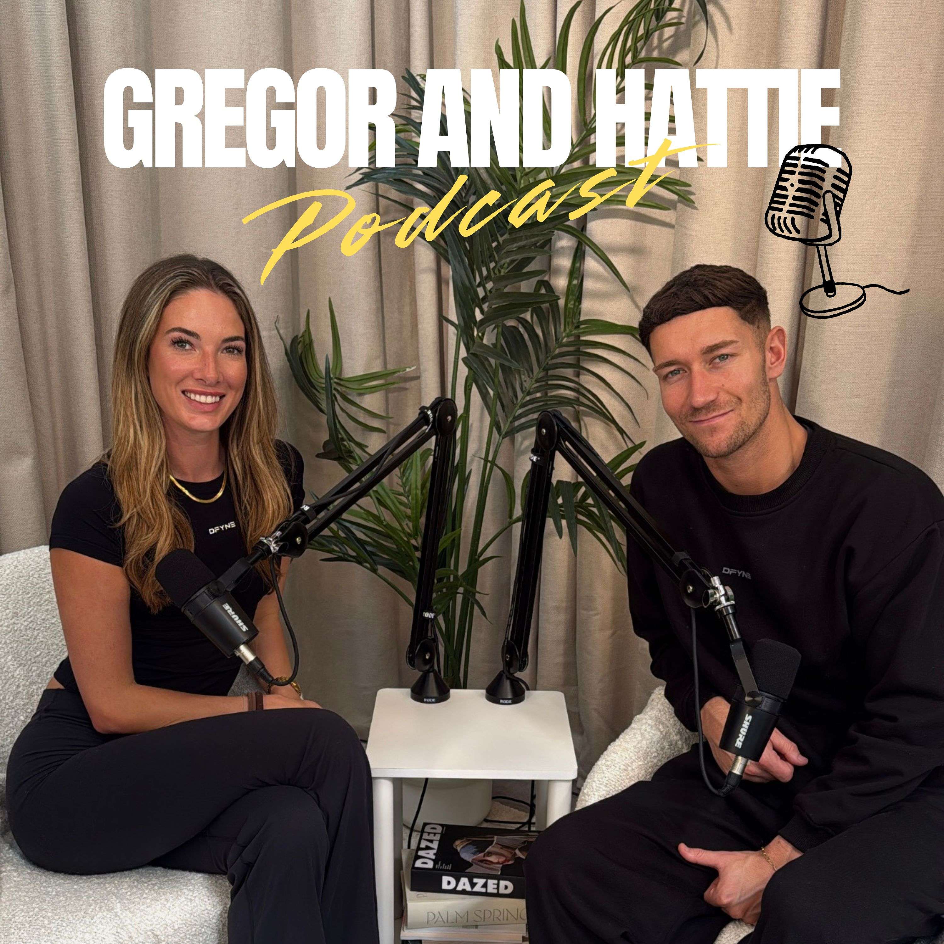 Gregor & Hattie Podcast