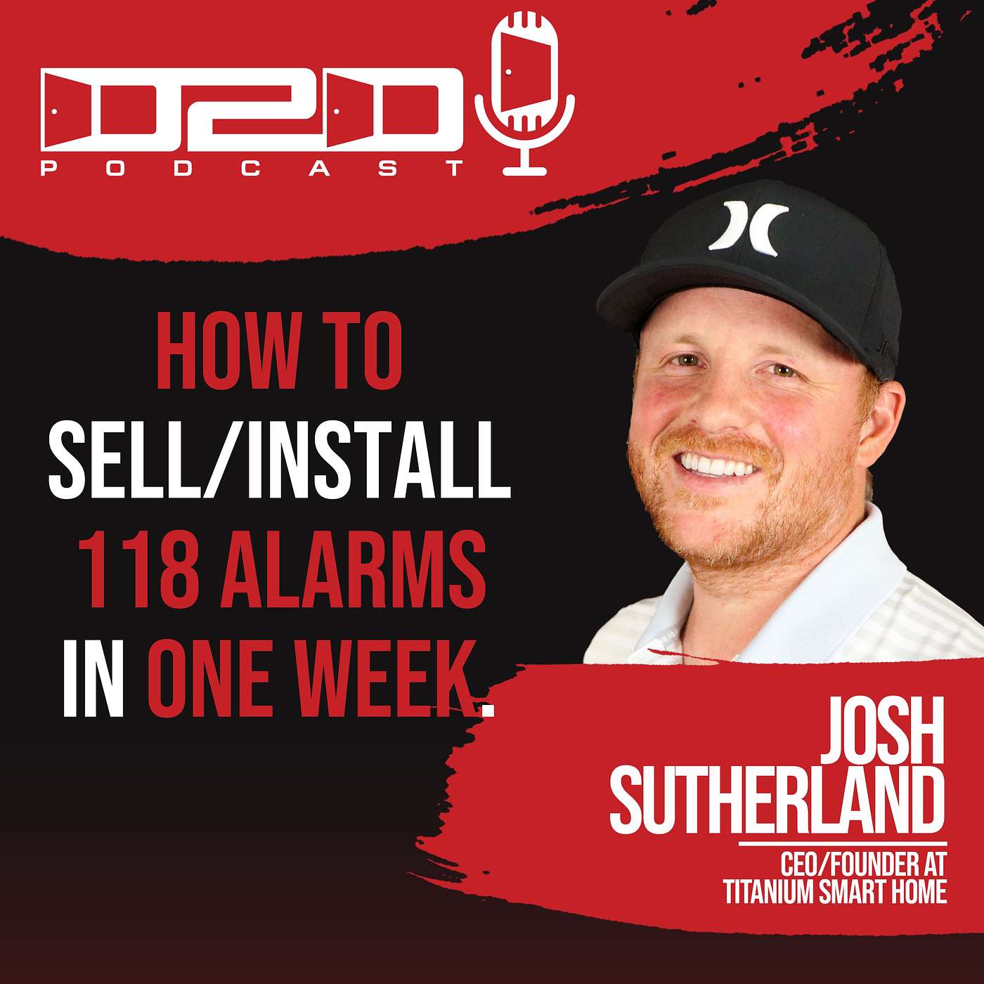 How to Sell/Install 118 Alarms in ONE week - Josh Sutherland