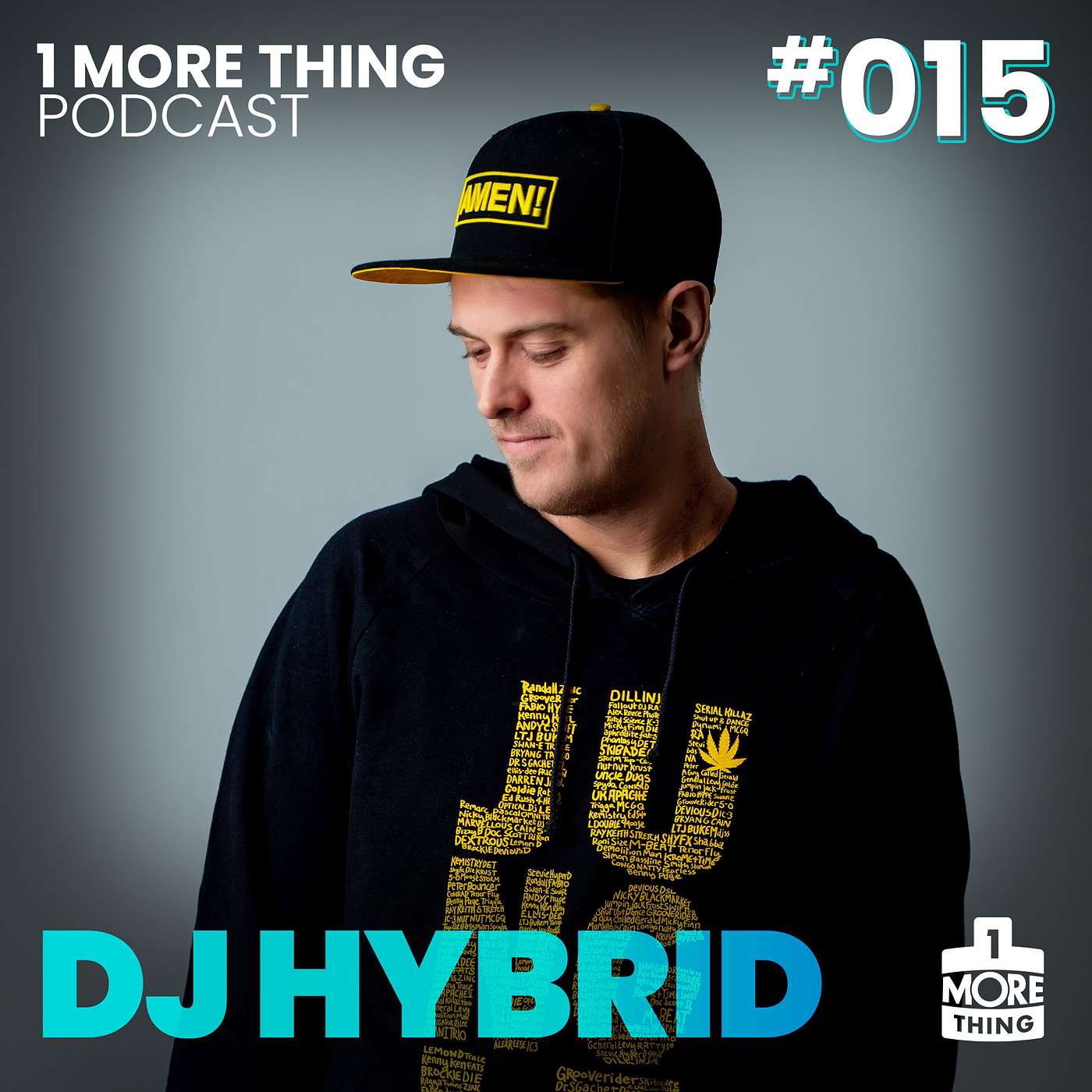 1 More Thing Podcast #015: DJ Hybrid