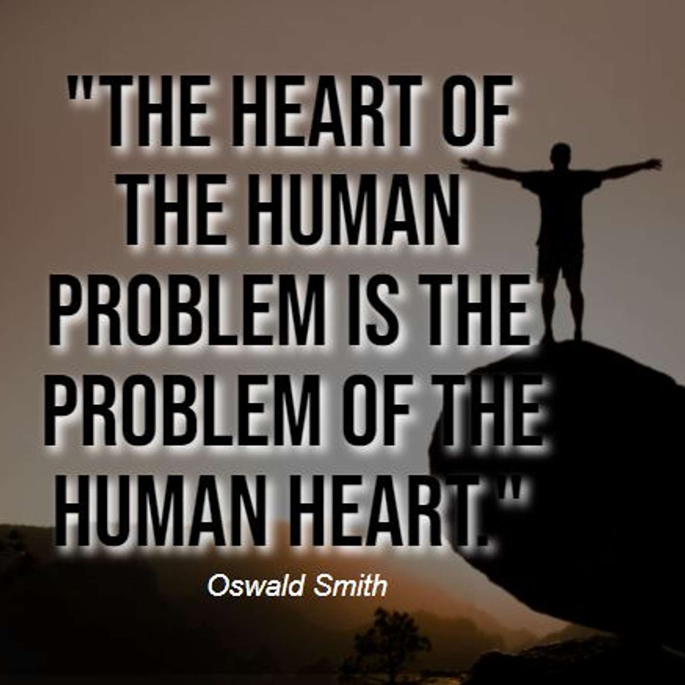 Man’s Core Problem: The Heart of the Matter episode artwork