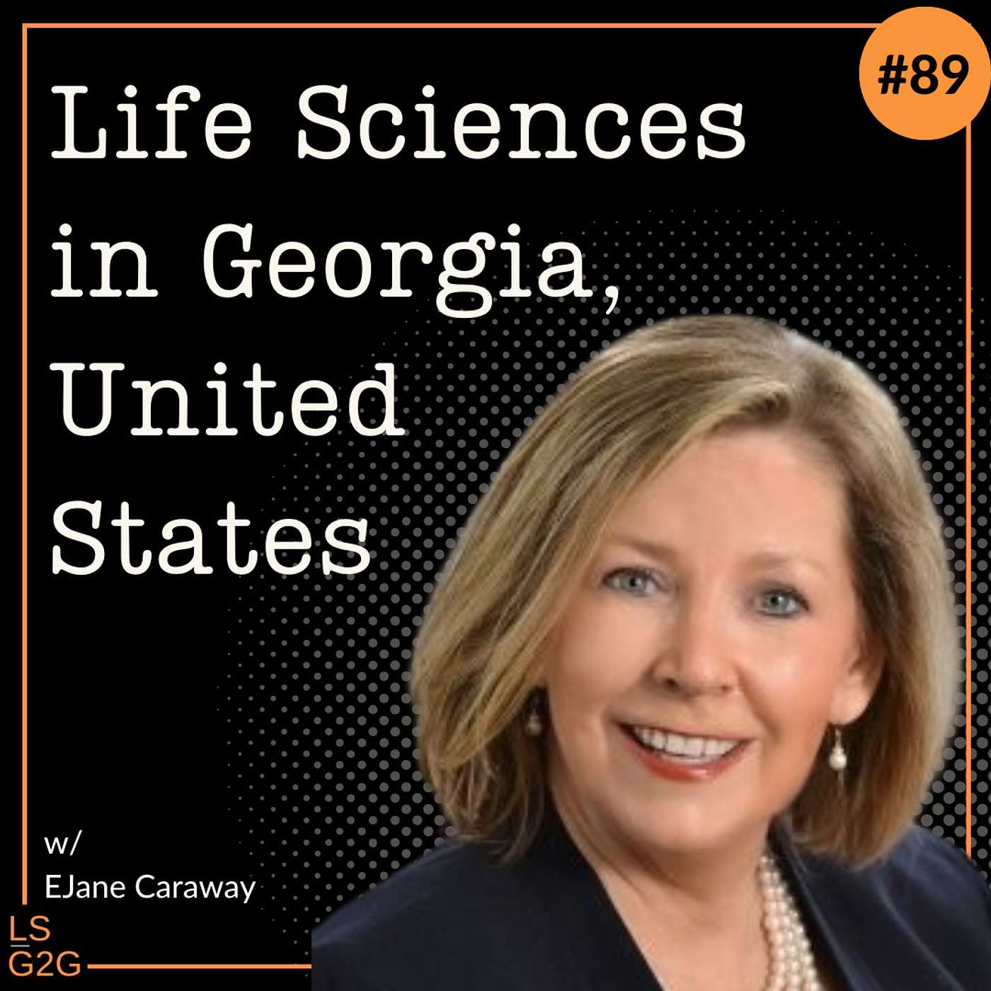 #89: E Jane Caraway - Life Science in Georgia