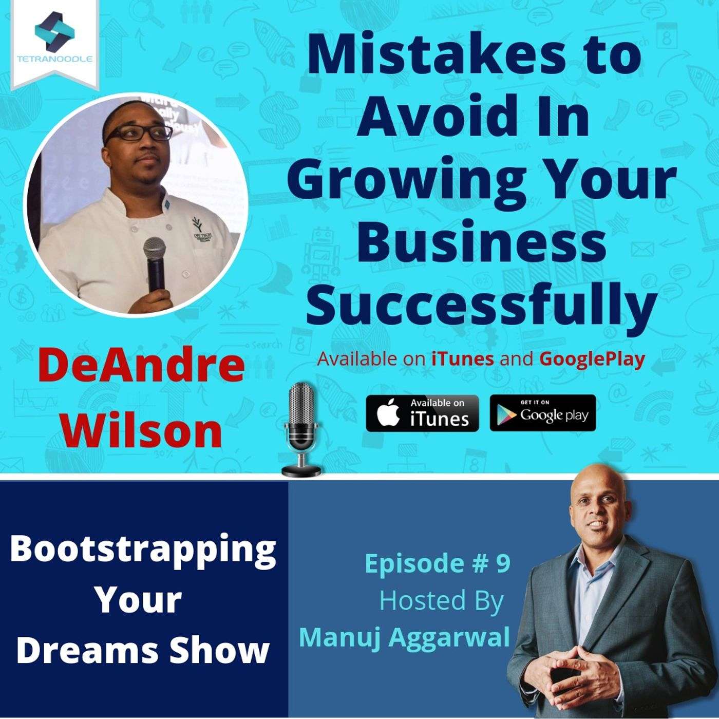009 | Mistakes To Avoid In Growing Your Business Successfully, With DeAndre Wilson